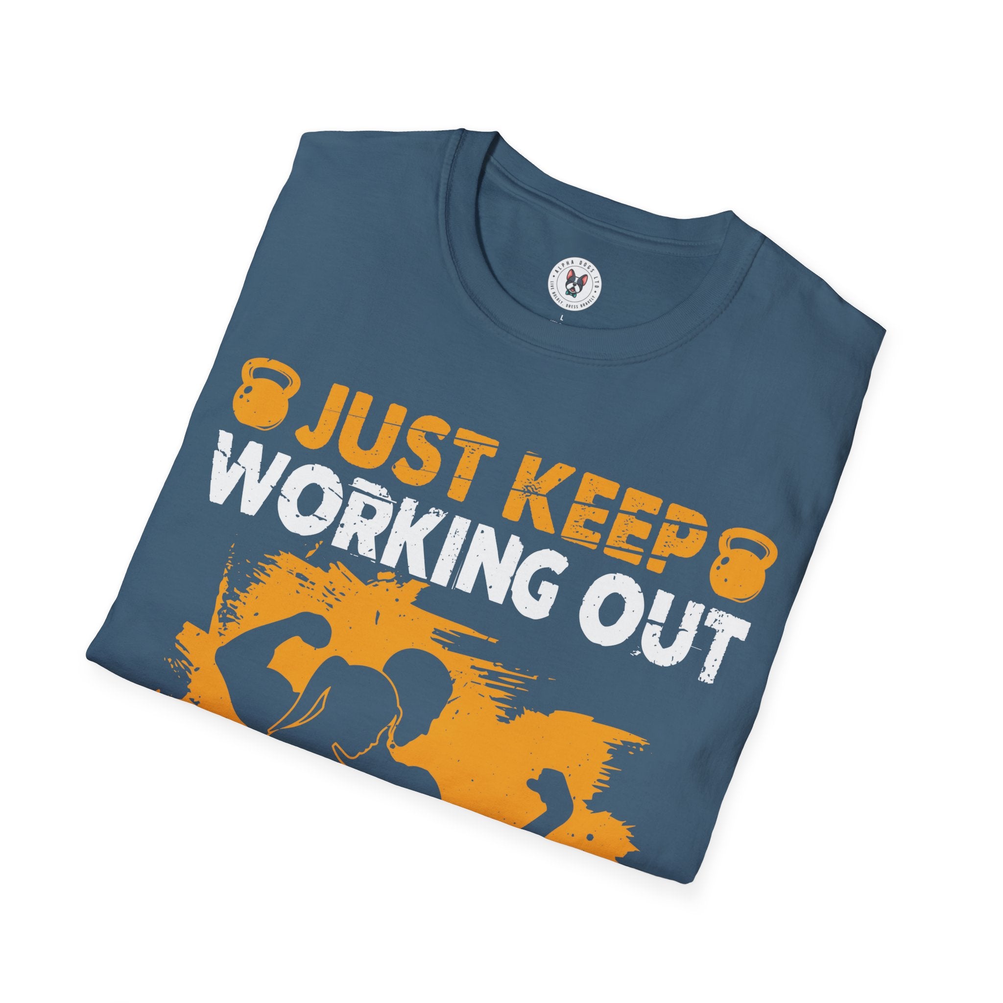 "Just Keep Working Out Until Someone Loves You " Unisex Soft style T-Shirt