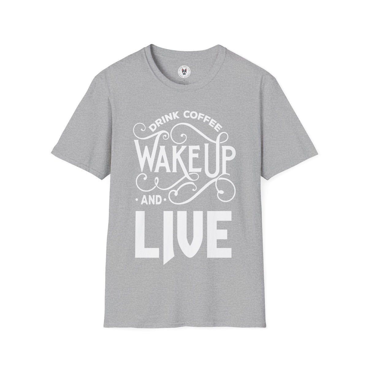 "DRINK COFFEE WAKE UP AND LIVE" Unisex Soft style T-Shirt