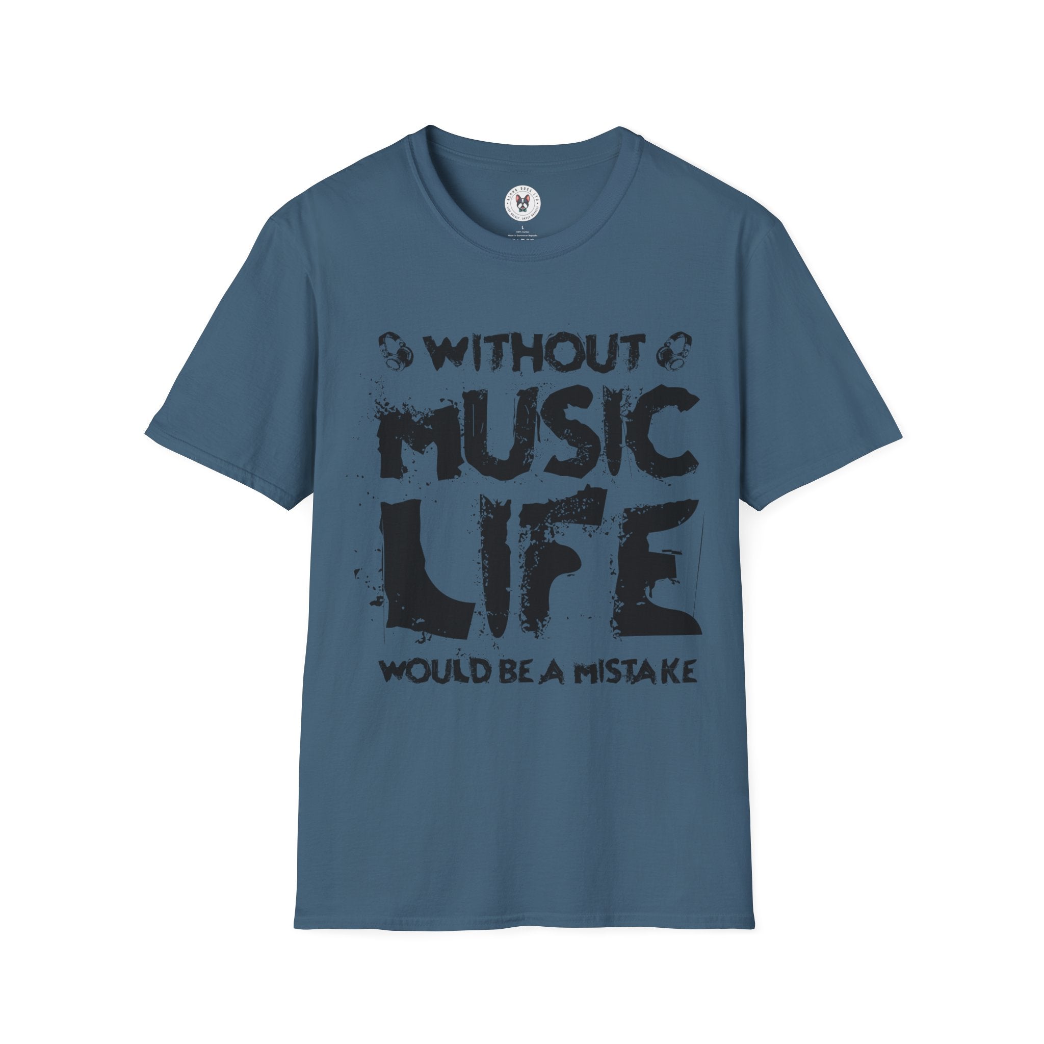 "Without Music Life Would be a Mistake" Unisex Soft style T-Shirt