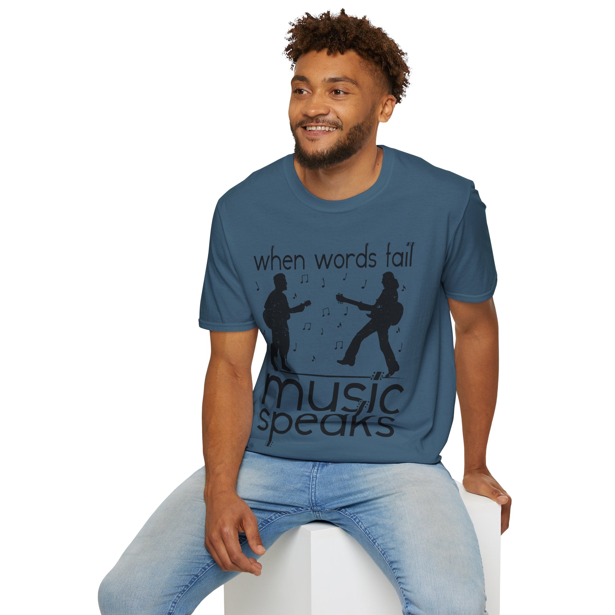 "When Words Fail Music Speaks" Unisex Soft style T-Shirt