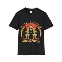 "IT JUST A BUNCH OF HOCUS POCUS" Unisex Soft style T-Shirt