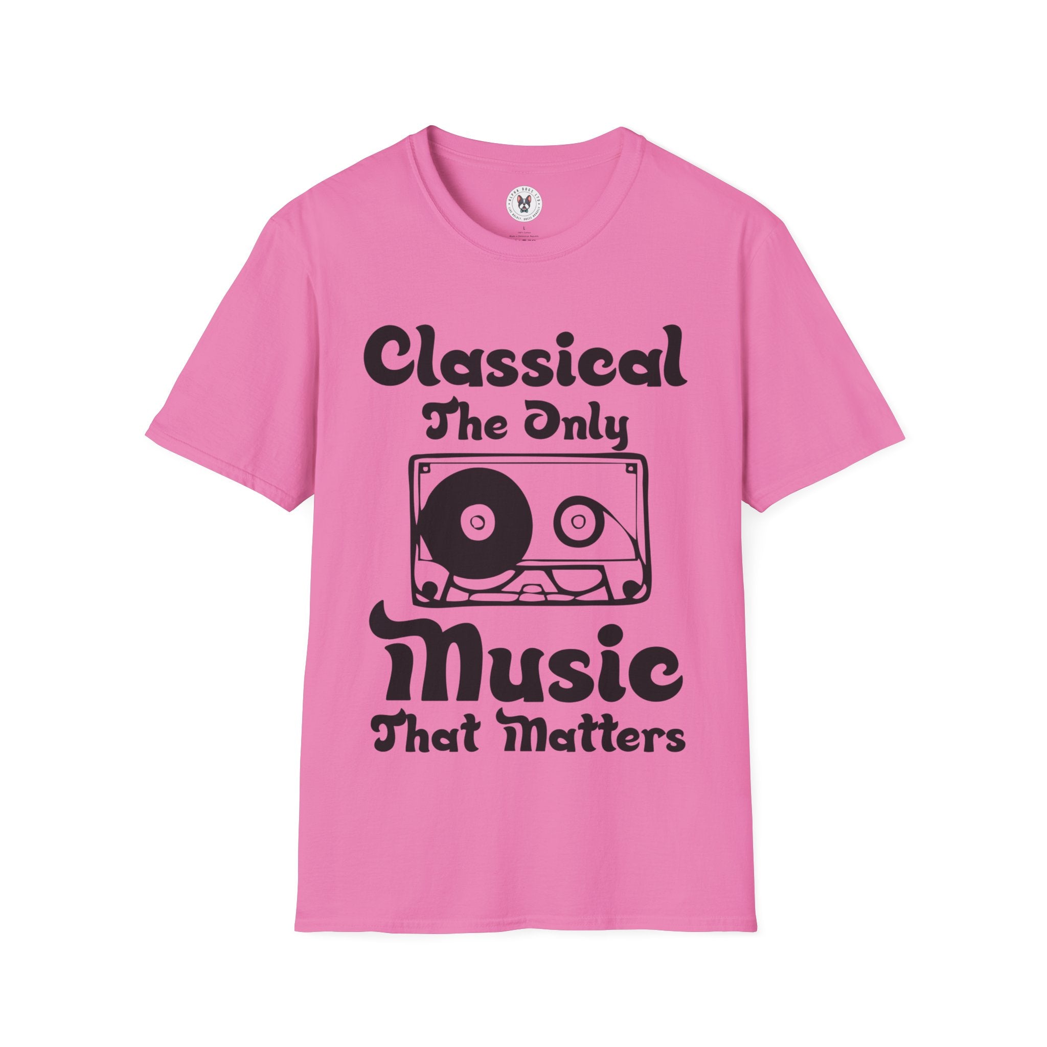 "Classical The Only Music That Matters" Unisex Soft style T-Shirt