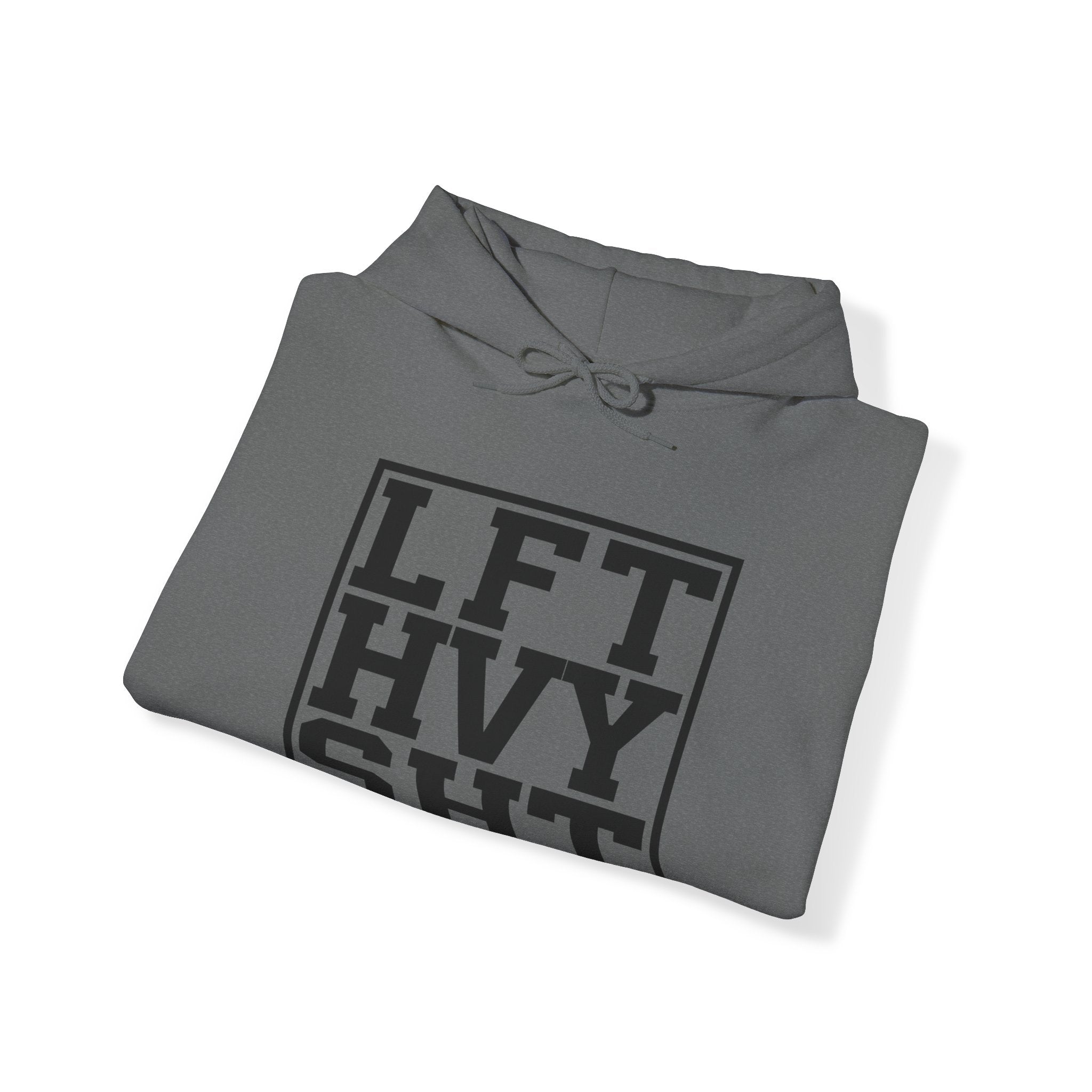 "Lift Heavy Shit" Unisex Heavy Blend™ Hooded Sweatshirt