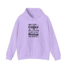 "MAY YOUR COFFEE BE STRONG AND YOUR MONDAYS BE SHORT" Unisex Heavy Blend™ Hooded Sweatshirt