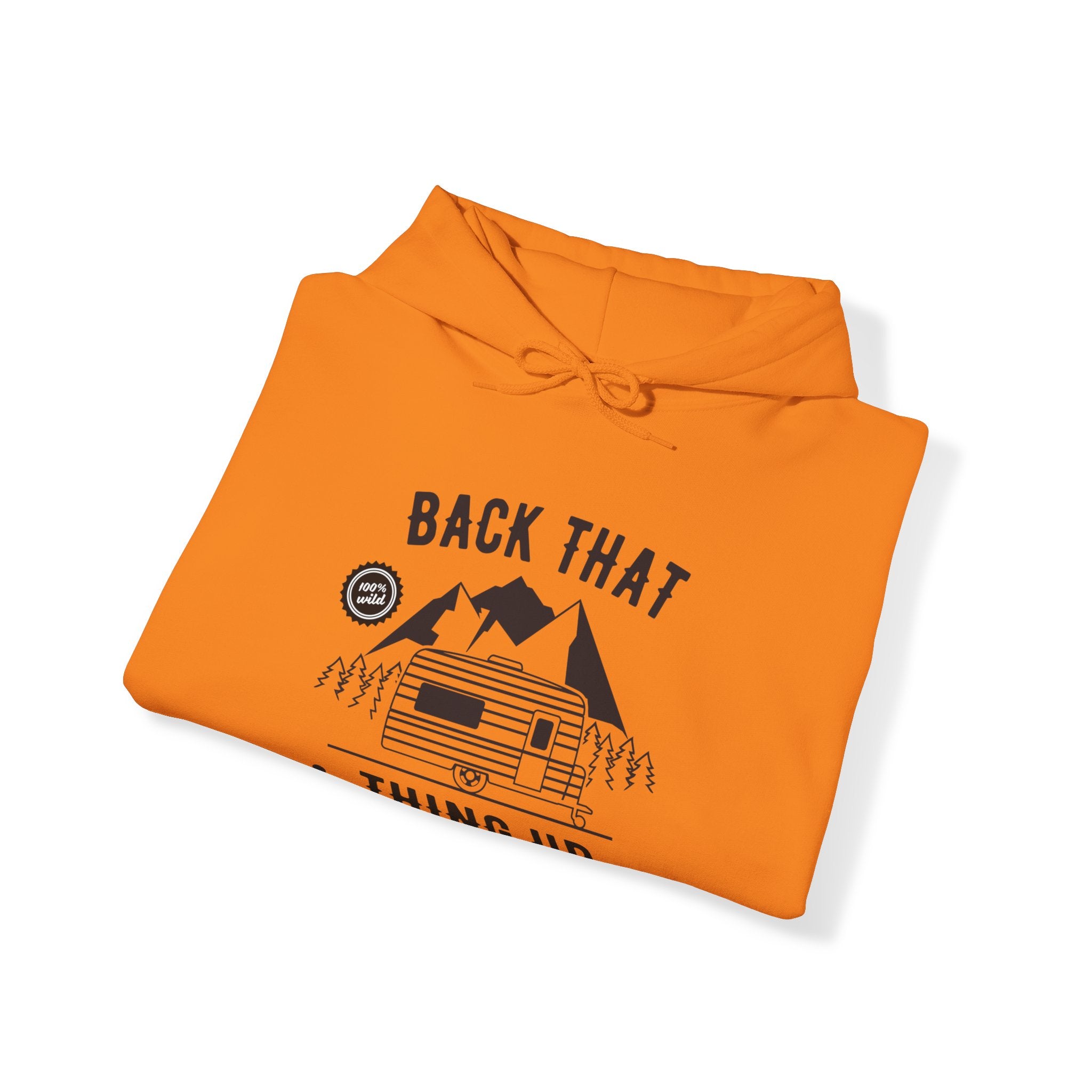 "Back That Thing Up" Unisex Heavy Blend™ Hooded Sweatshirt