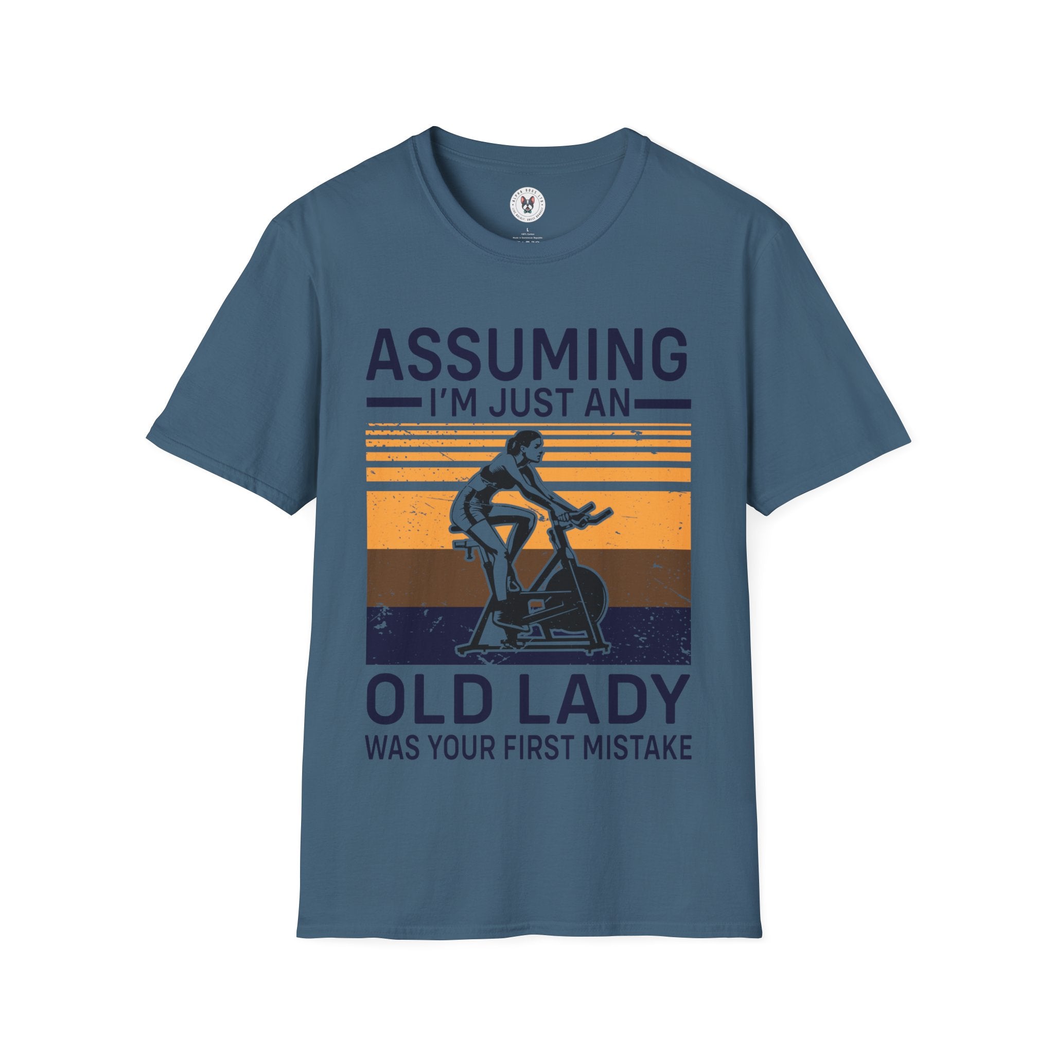 "Assuming I M Just An Old Lady Was Your First Mistake" Unisex Soft style T-Shirt