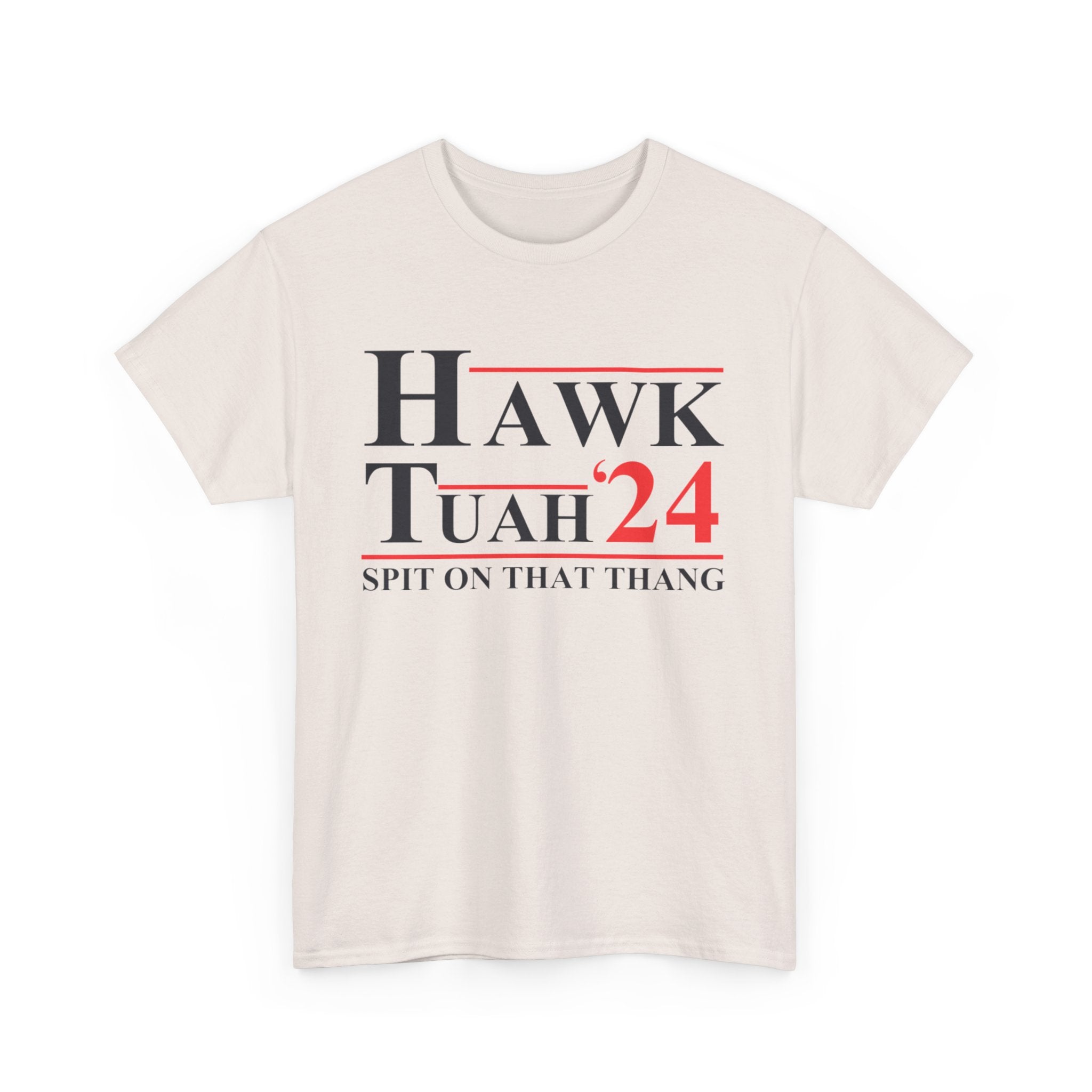 HAWK TUAH - SPIT ON THAT THANG Heavy Cotton Tee