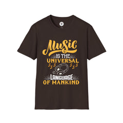 "Music Is The Universal Language Of Mankind" Unisex Soft style T-Shirt