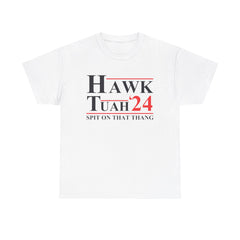 HAWK TUAH - SPIT ON THAT THANG Heavy Cotton Tee