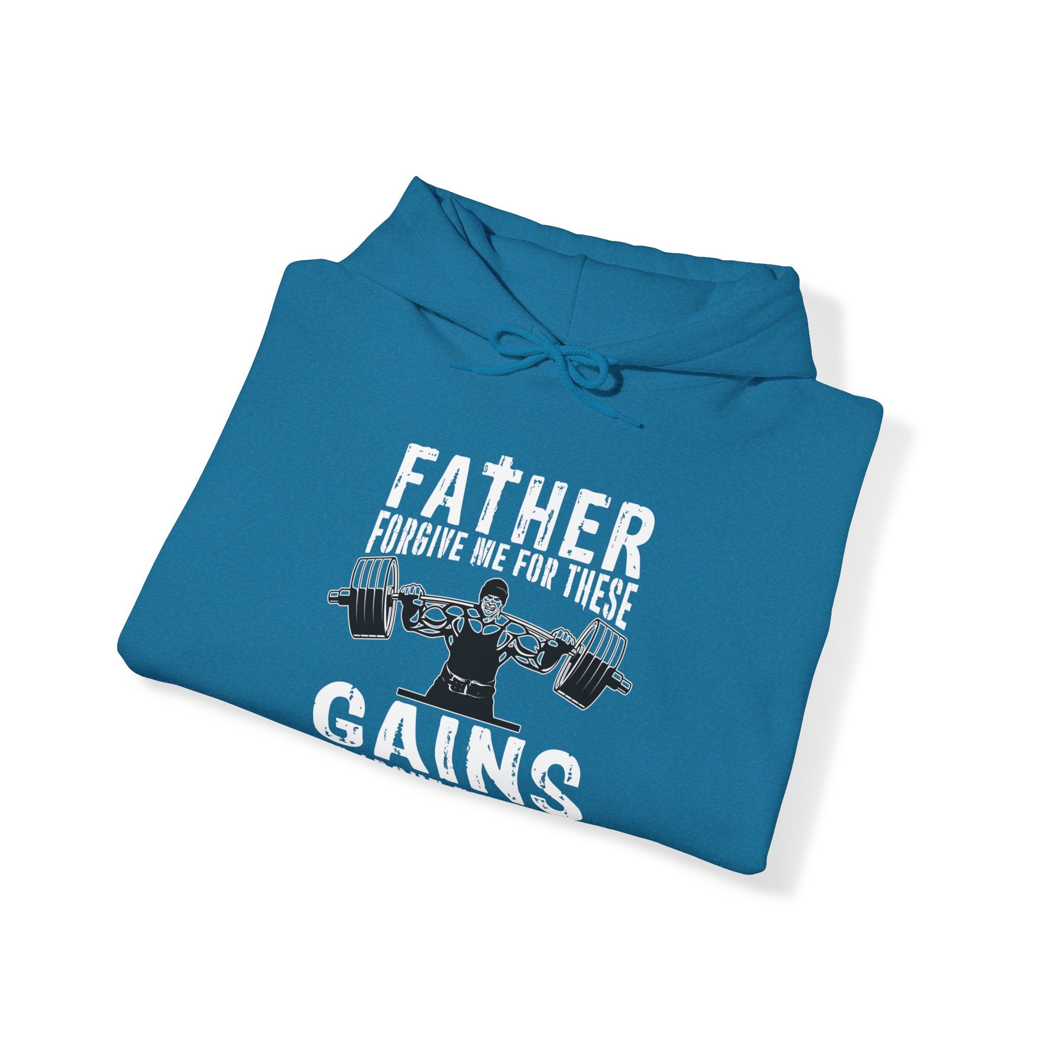 "Father Forgive Me For These Gains I M About  To Receive" Unisex Heavy Blend™ Hooded Sweatshirt