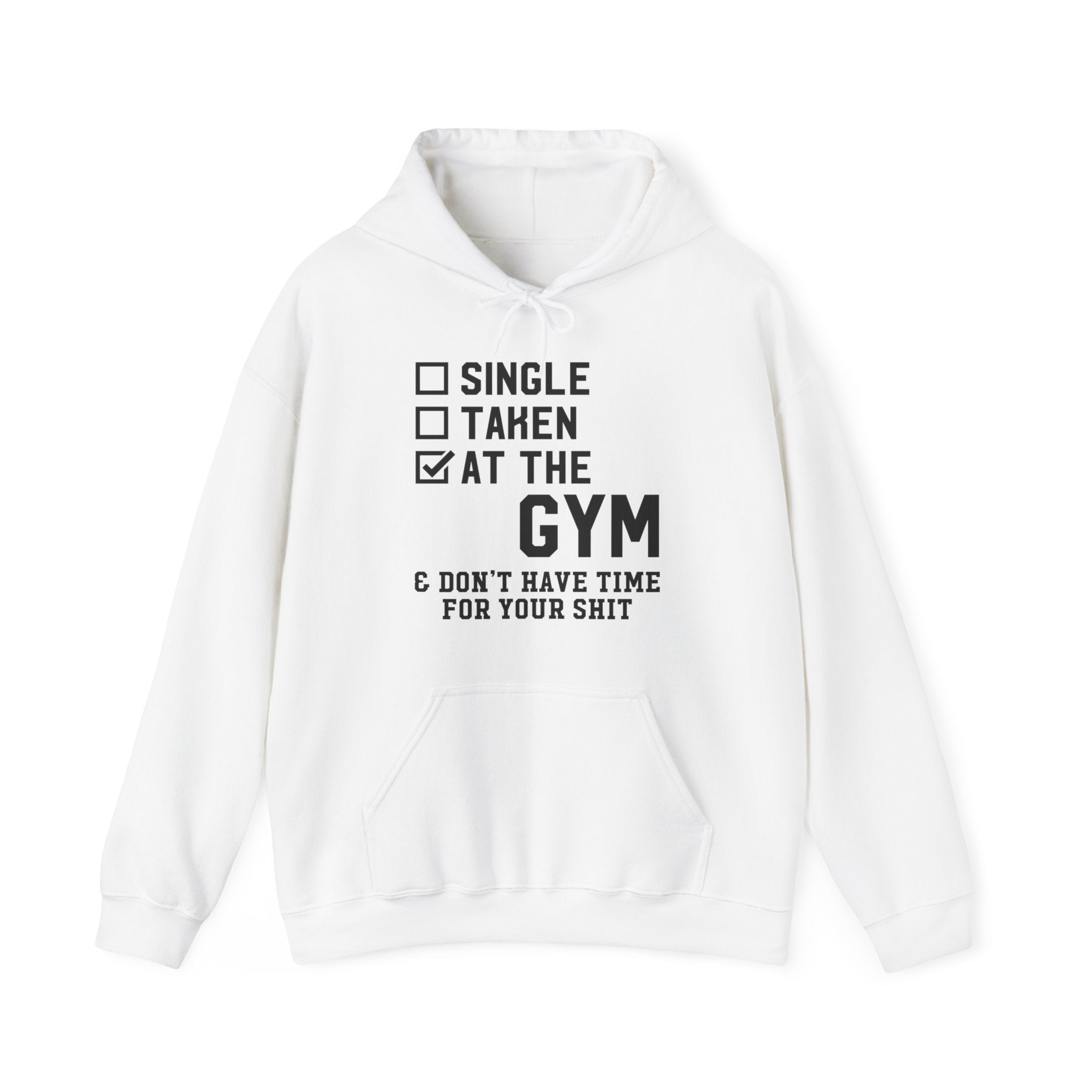 "At Gym,Not Have Time For Your Shit" Unisex Heavy Blend™ Hooded Sweatshirt