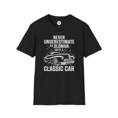 "NEVER UNDERESTIMATE AN OLD MAN WITH A CLASSIC CAR" Unisex Soft style T-Shirt