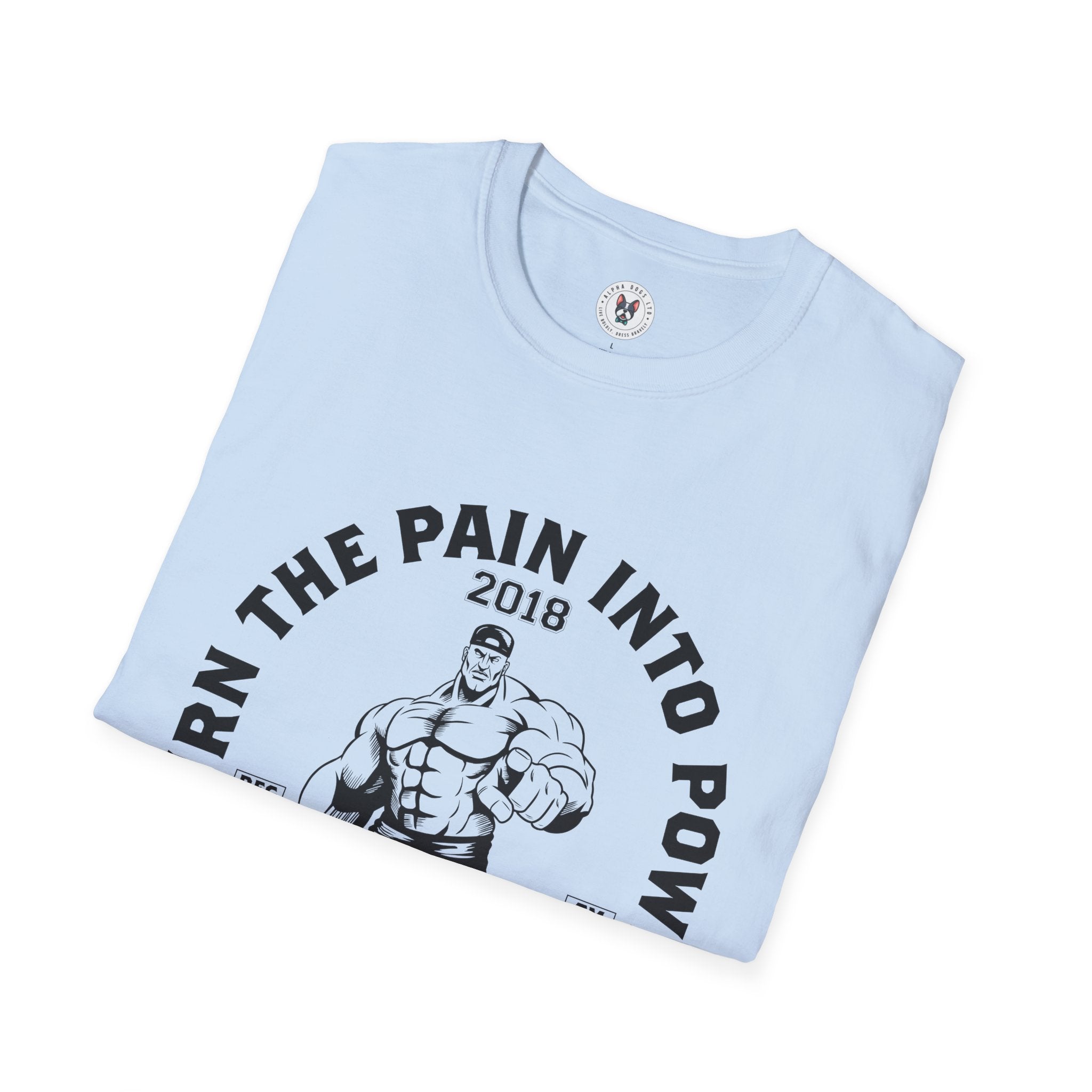 "Turn The Pain Into Power" Unisex Soft style T-Shirt