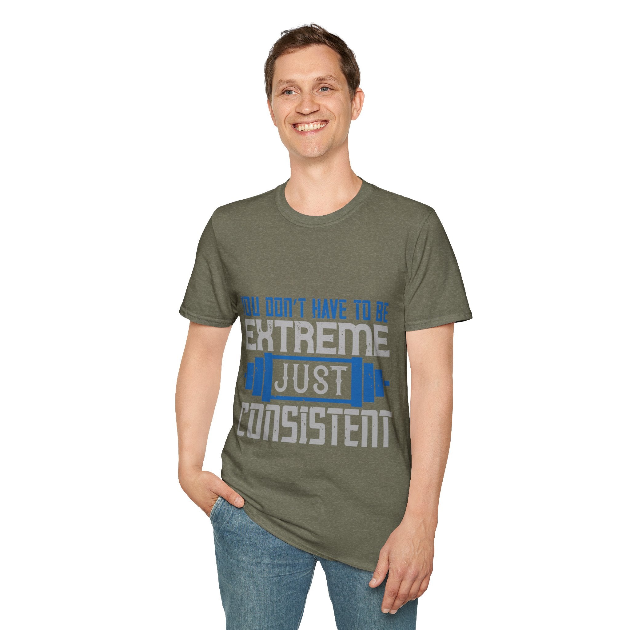 "You don’t have to be extreme, just consistent" Unisex Soft style T-Shirt