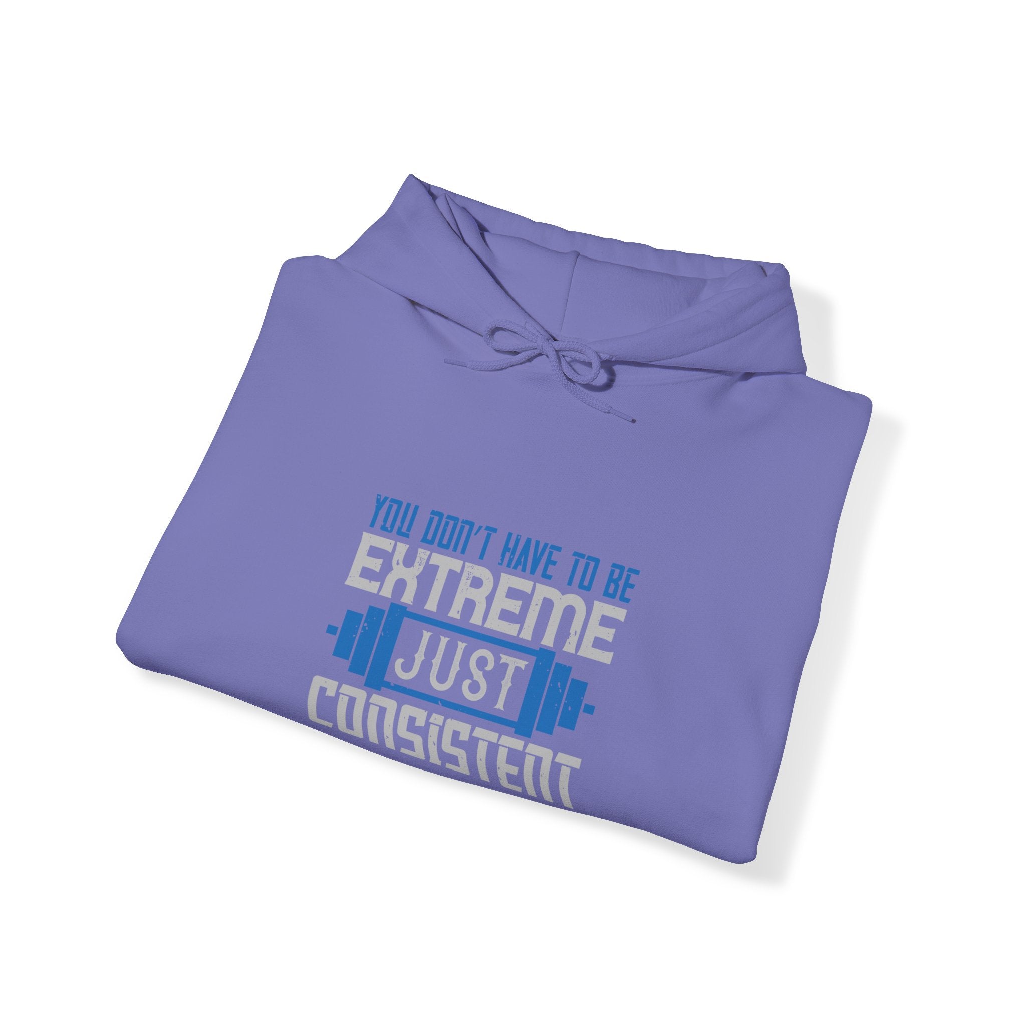 "You don’t have to be extreme, just consistent" Unisex Heavy Blend™ Hooded Sweatshirt