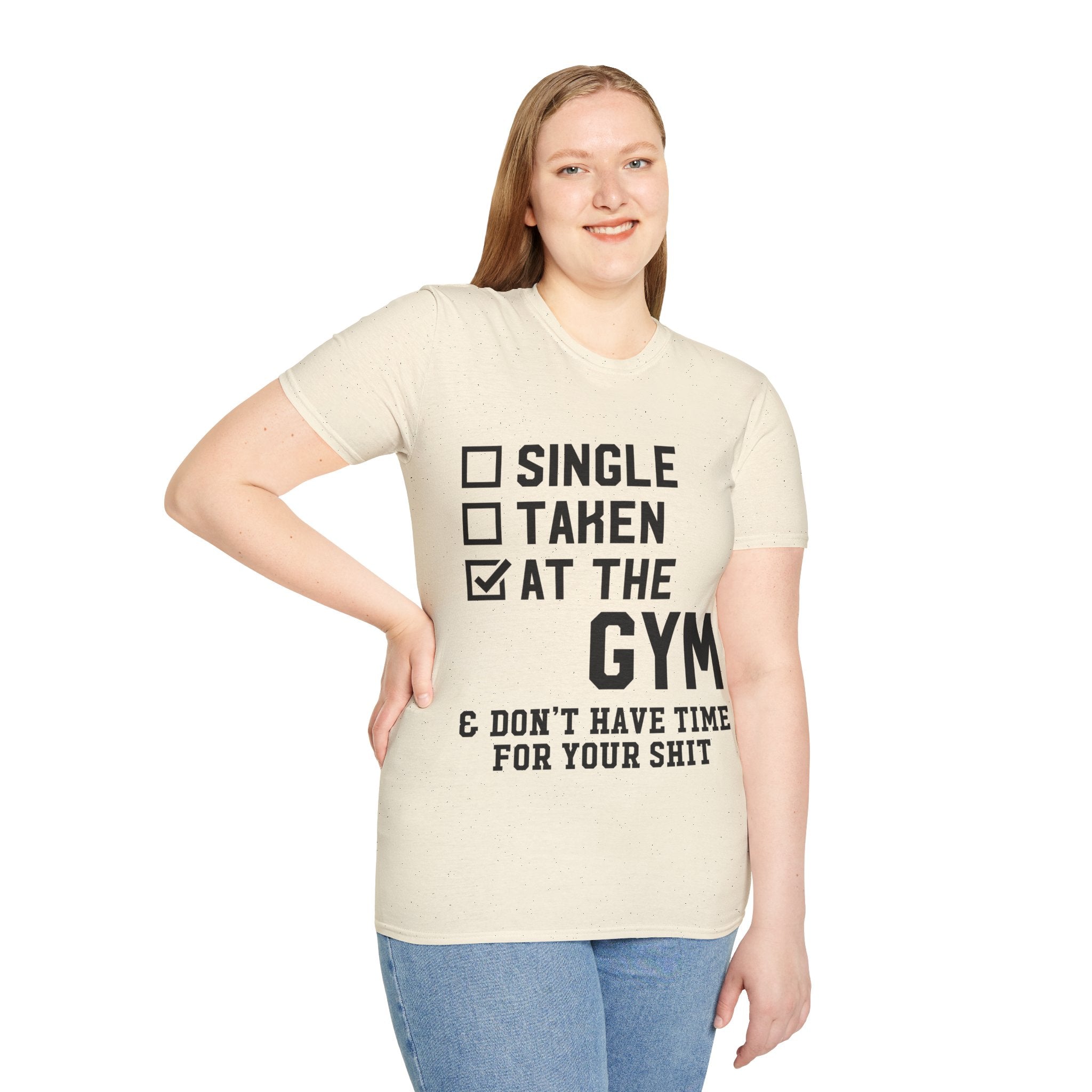 "At Gym,Not Have Time For Your Shit" Unisex Soft style T-Shirt