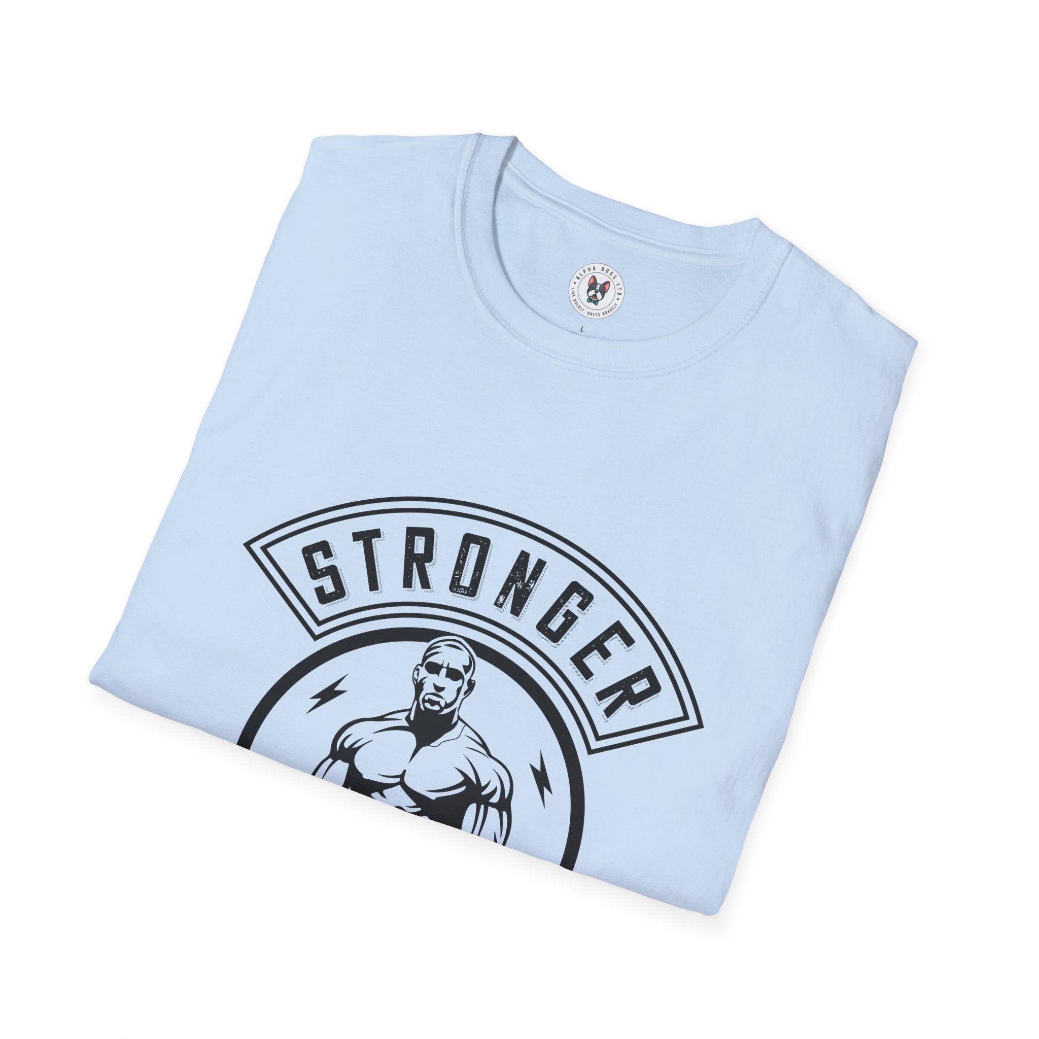 "Stronger Everyday" Unisex Soft style T-Shirt