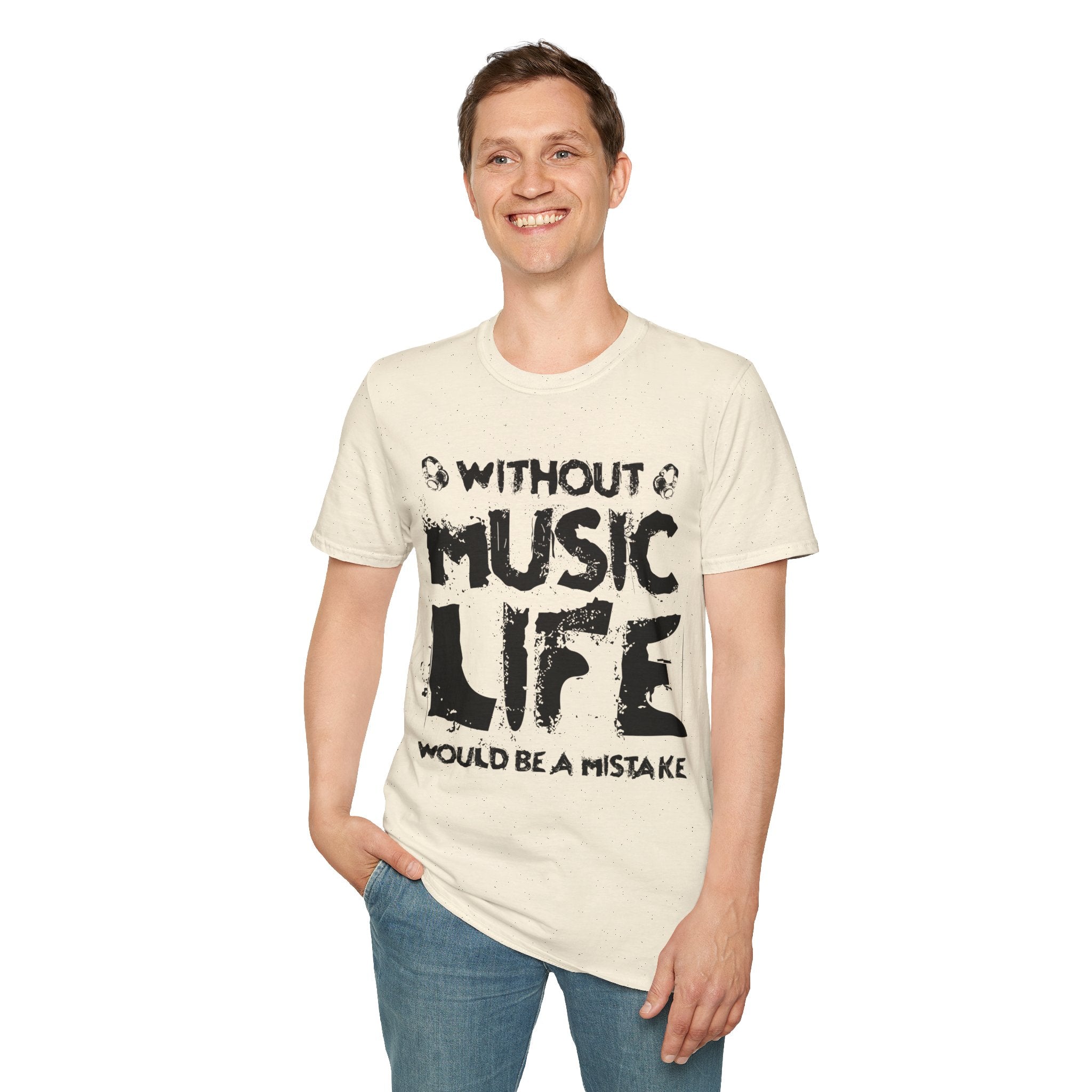 "Without Music Life Would be a Mistake" Unisex Soft style T-Shirt