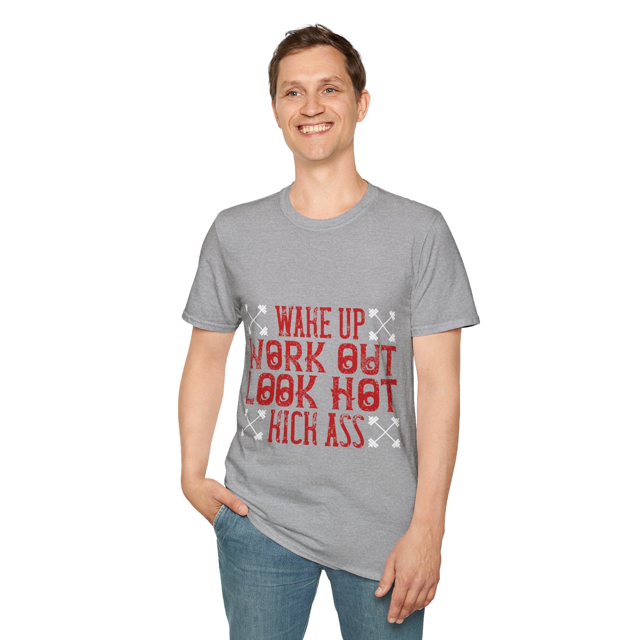 "Wake up. Work out. Look hot. Kick ass" Unisex Soft style T-Shirt