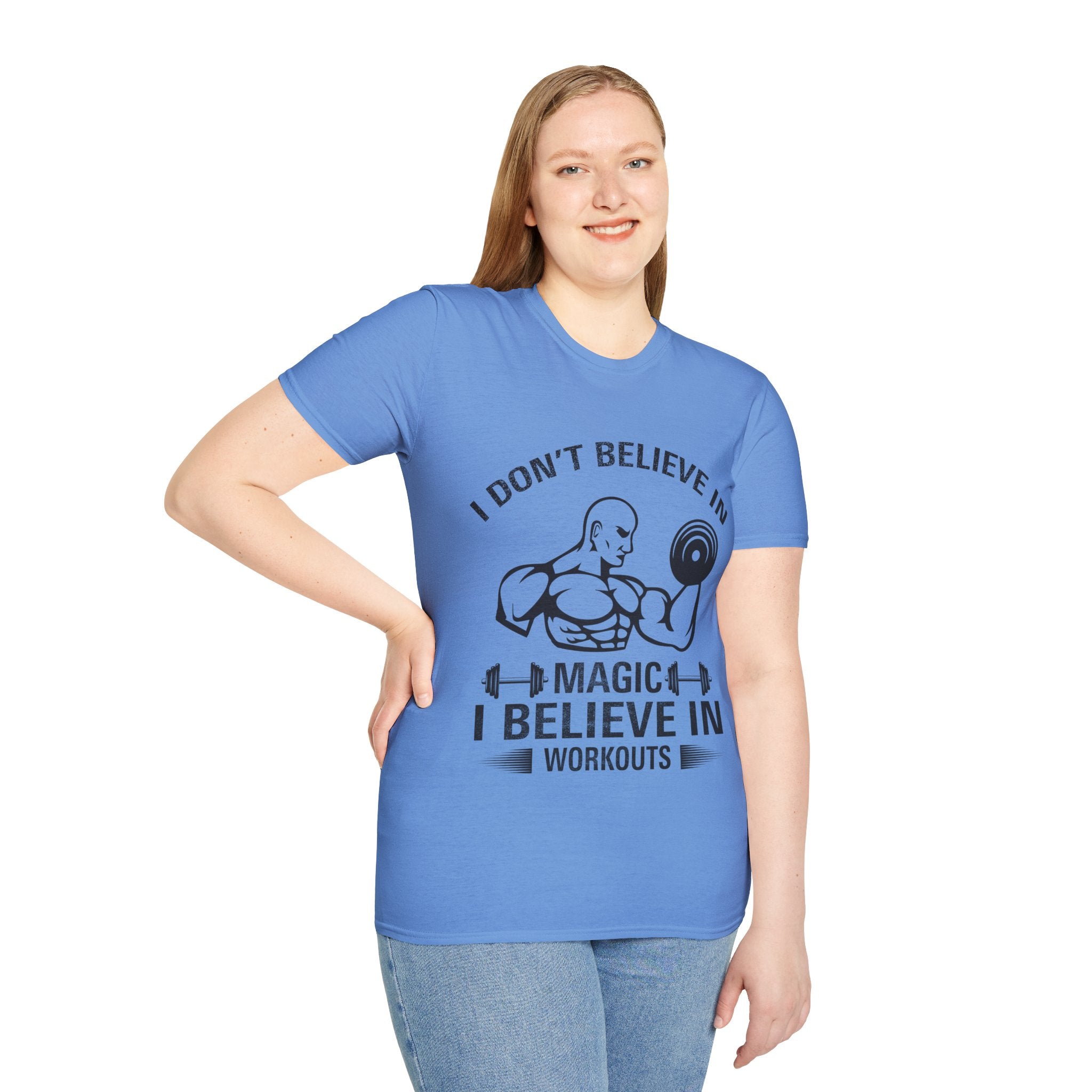 "I Don't Believe In Magic I Believe In Workouts" Unisex Soft style T-Shirt