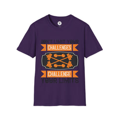 "Don't Limit Your Challenges,Challenge Your Limit" Unisex Soft style T-Shirt