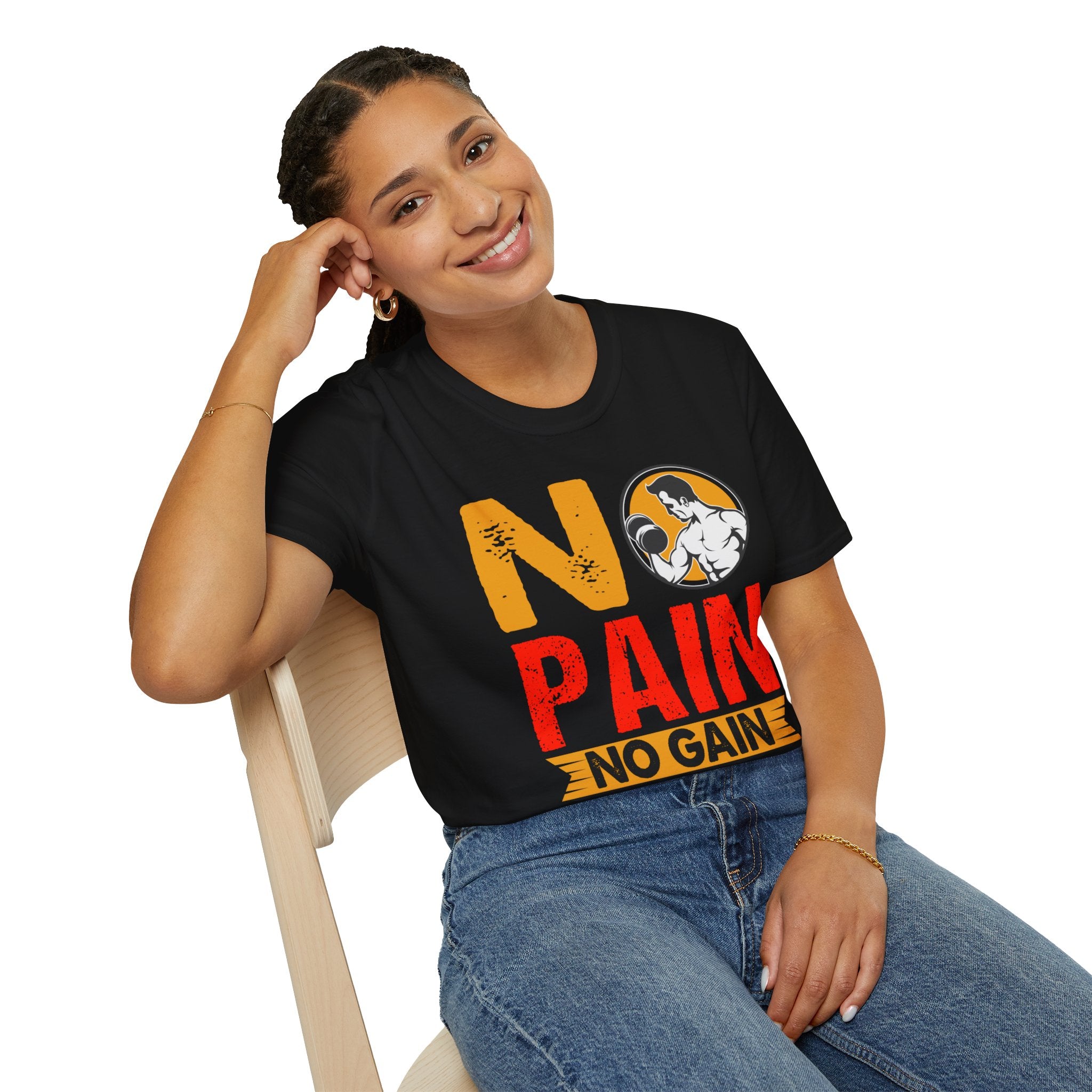 "No Pain No GainYour Workout Is My Warmup" Unisex Soft style T-Shirt