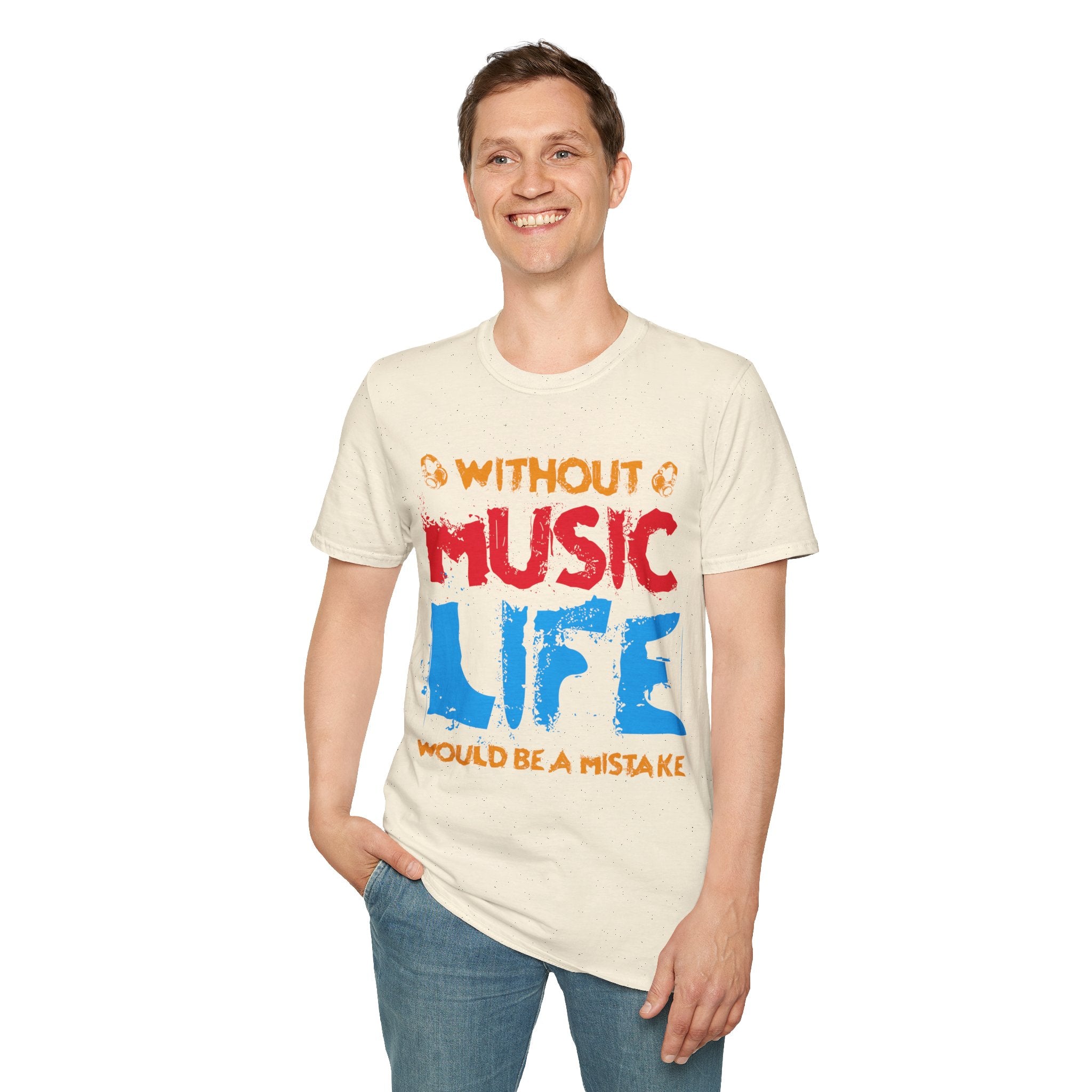 "Without Music Life Would be a Mistake" Unisex Soft style T-Shirt