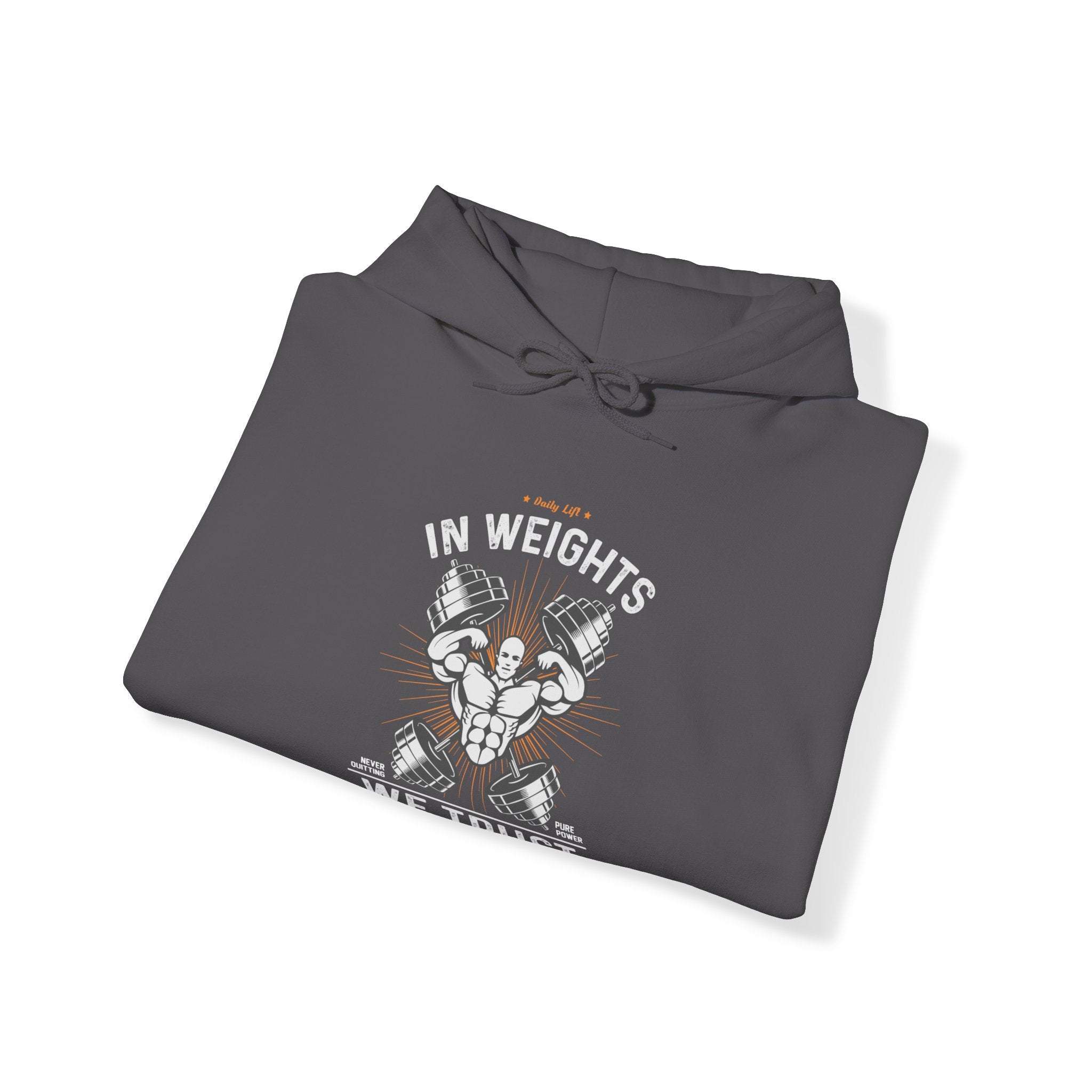 "In Weights We Trust" Unisex Heavy Blend™ Hooded Sweatshirt