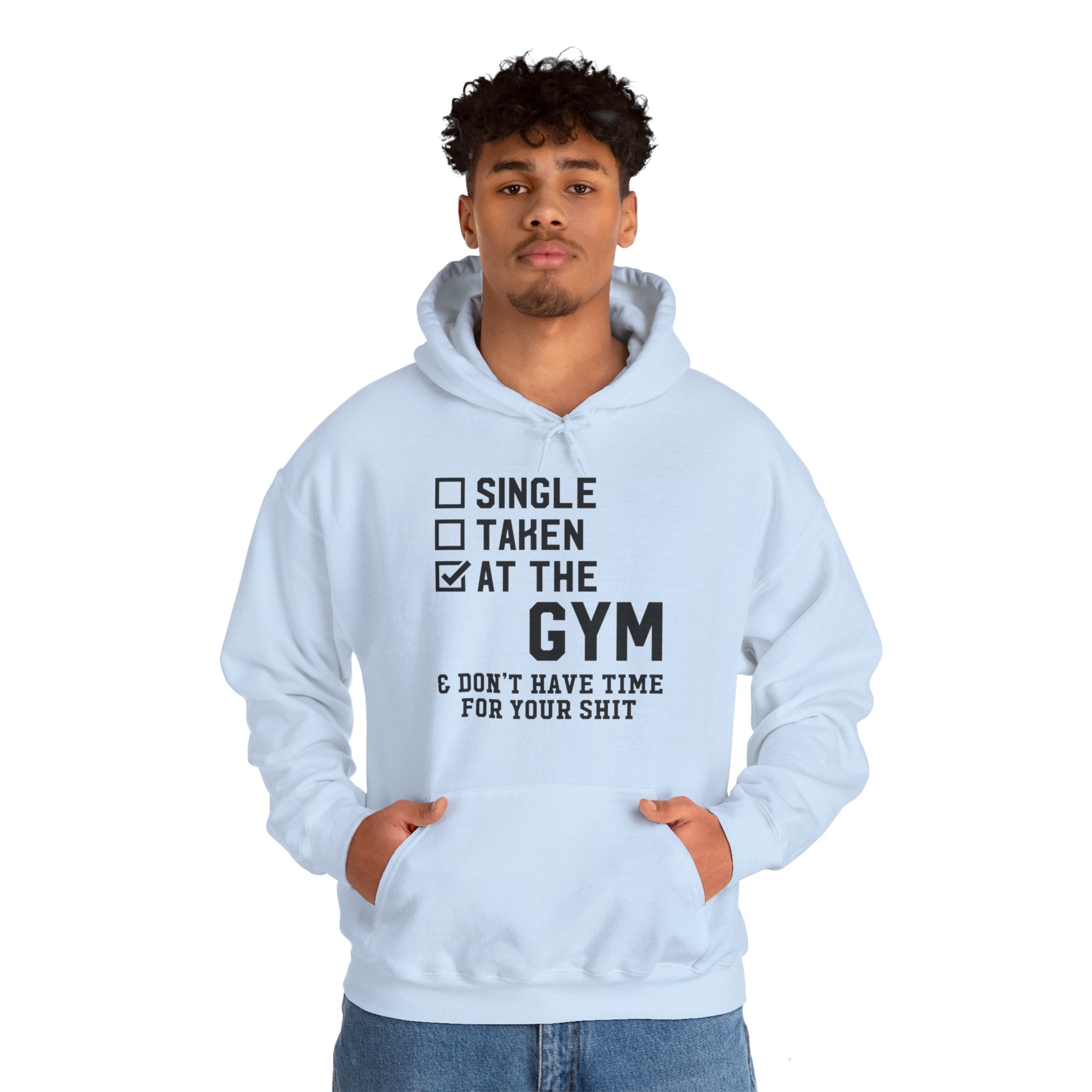 "At Gym,Not Have Time For Your Shit" Unisex Heavy Blend™ Hooded Sweatshirt