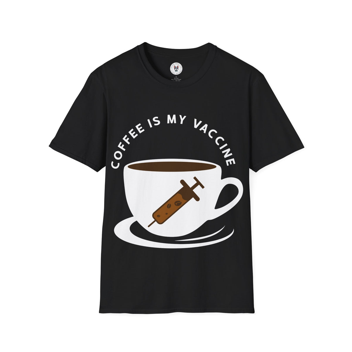 "COFFEE IS MY VACCINE" Unisex Soft style T-Shirt