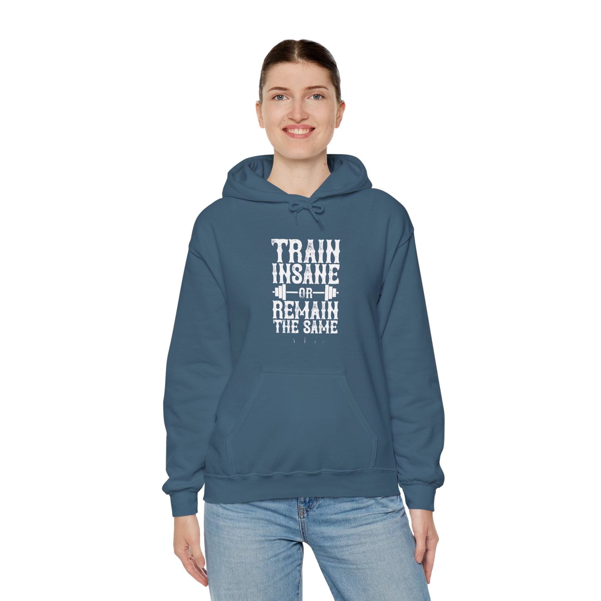 "Train insane or remain the same" Unisex Heavy Blend™ Hooded Sweatshirt