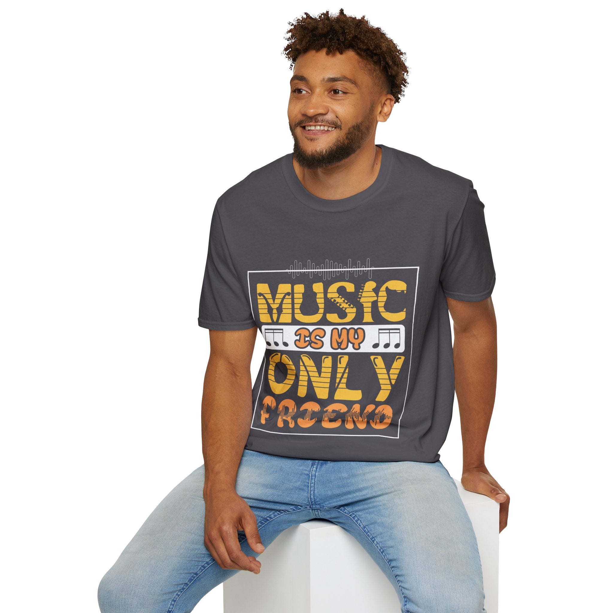 "Music In My Only Friend"  Unisex Soft style T-Shirt