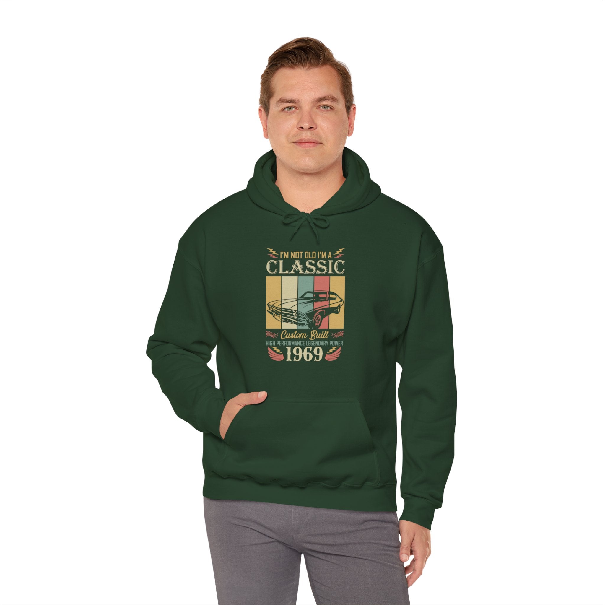 "I'M NOT OLD I'M A CLASSIC CUSTOM BUILT HIGH PERFORMANCE LEGENDARY POWER 1969" Unisex Heavy Blend™ Hooded Sweatshirt