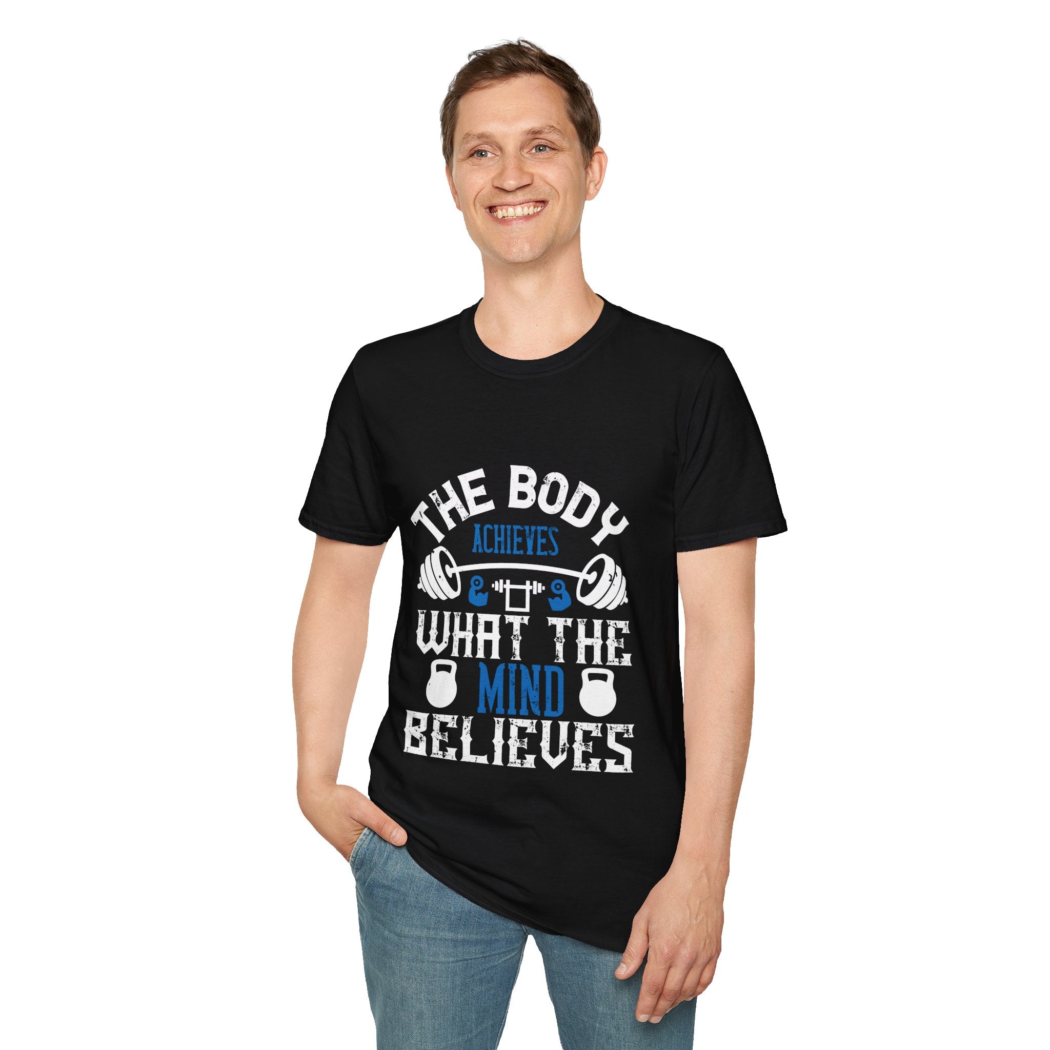 "The body achieves what the mind believes" Unisex Soft style T-Shirt