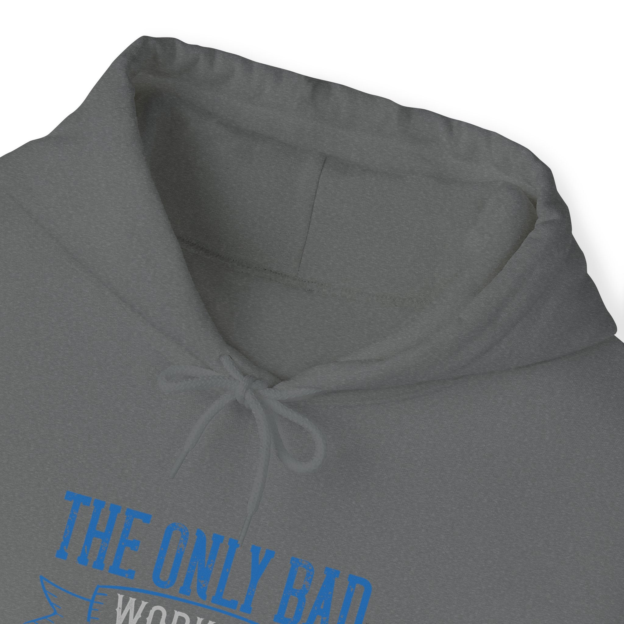 "The only bad workout is the one that didn’t happen"  Unisex Heavy Blend™ Hooded Sweatshirt