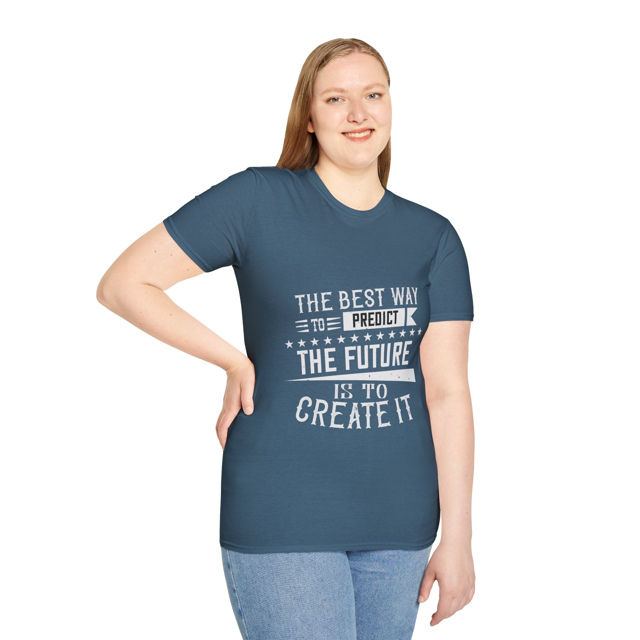 "The best way to predict the future is to create it" Unisex Soft style T-Shirt