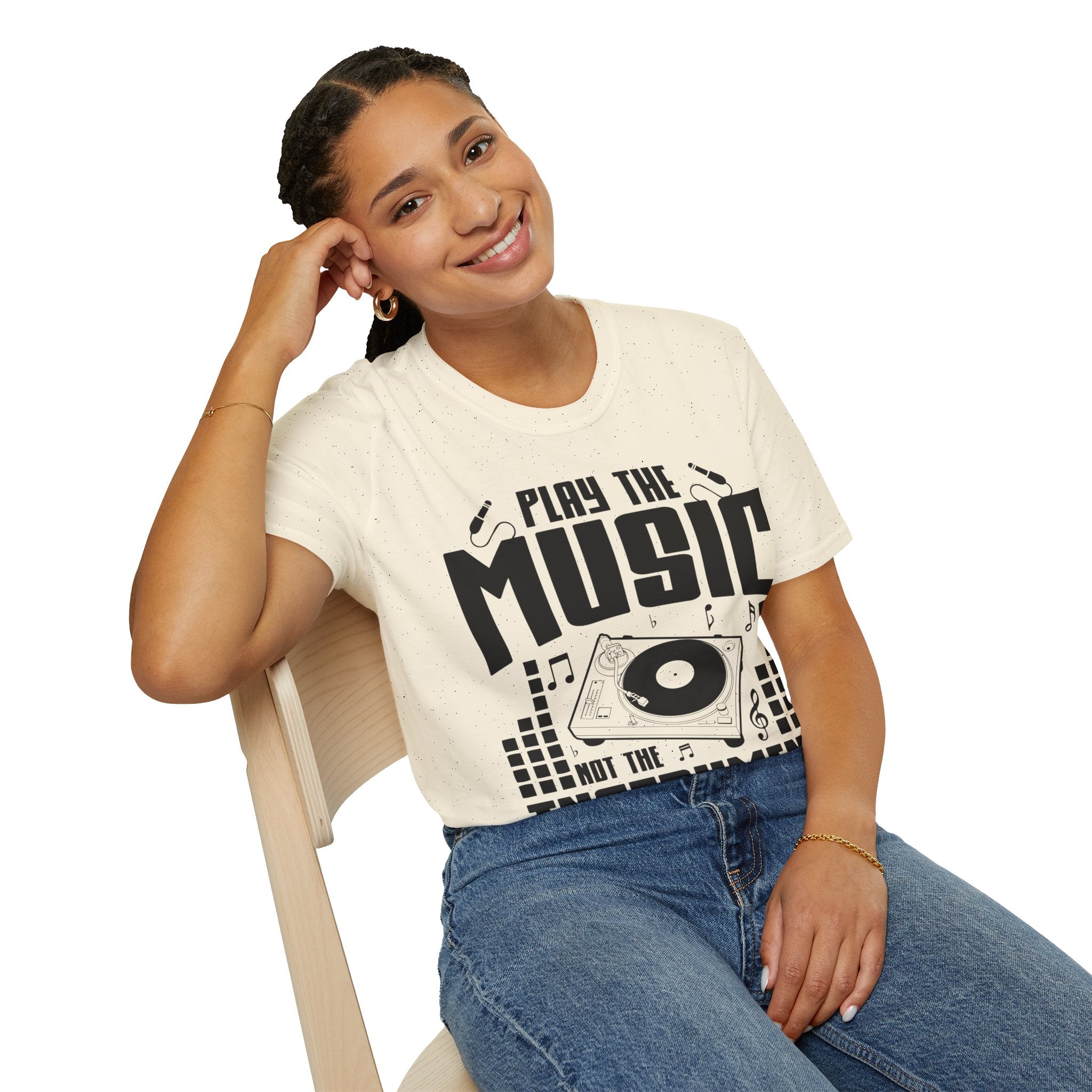 "Play The Music Not The Instrument"  Unisex Soft style T-Shirt