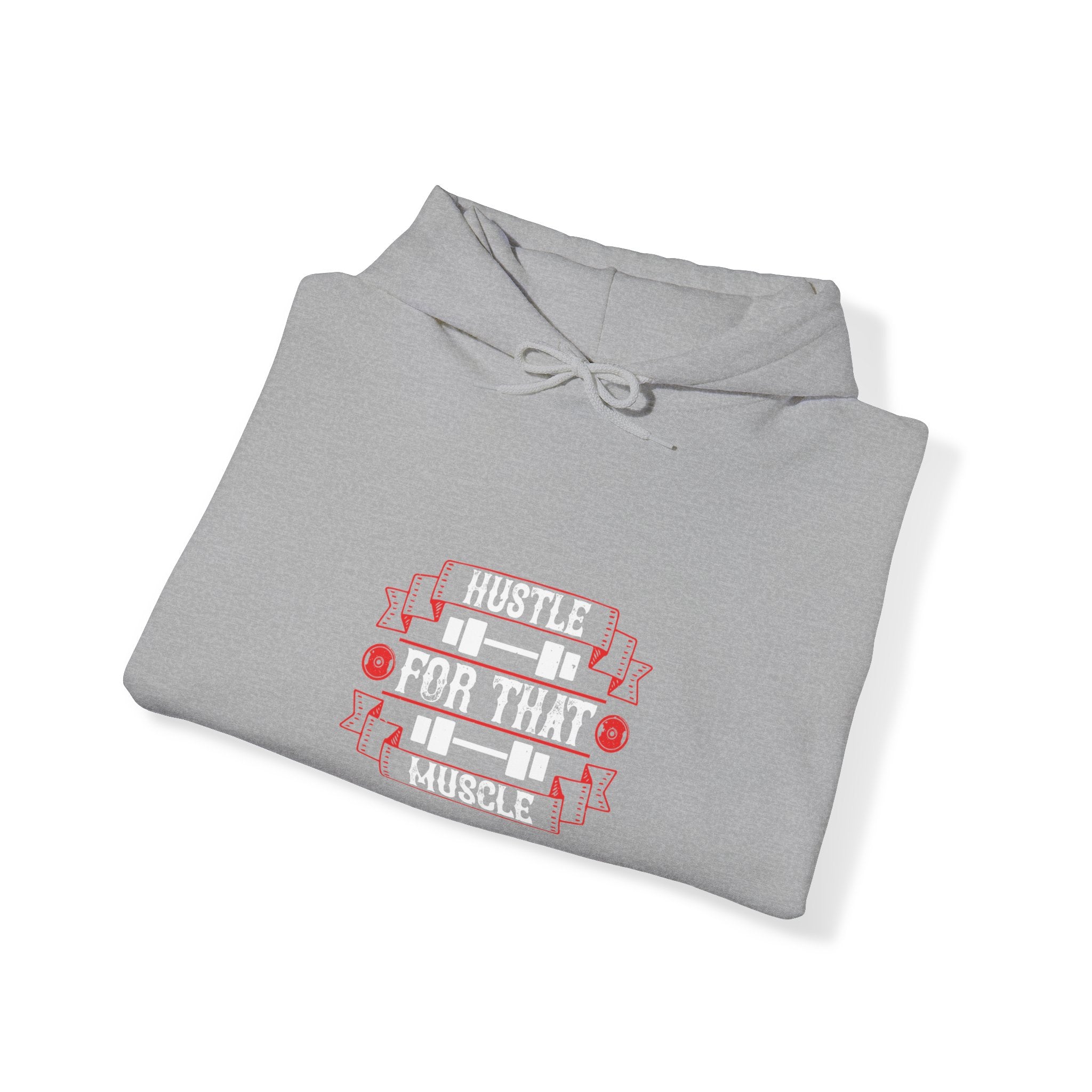 "Hustle For That Muscle" Unisex Heavy Blend™ Hooded Sweatshirt