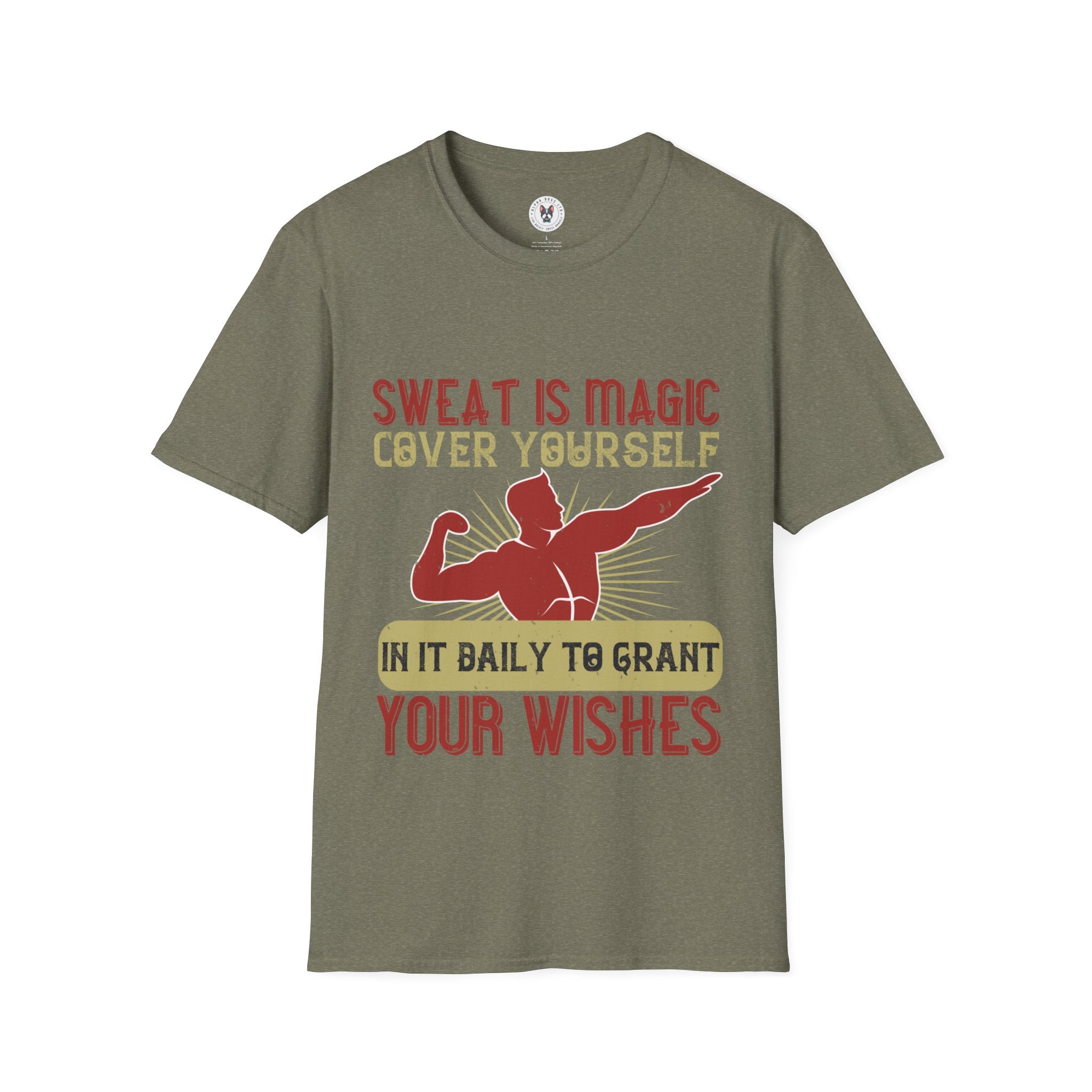 "Sweat is magic Cover yourself in it daily to grant your wishes" Unisex Soft style T-Shirt