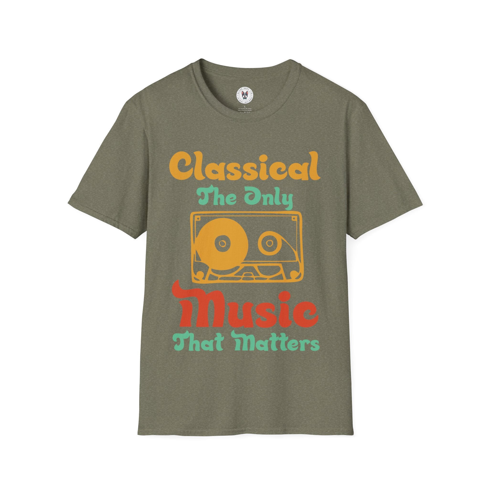 "Classical The Only Music That Matters" Unisex Soft style T-Shirt