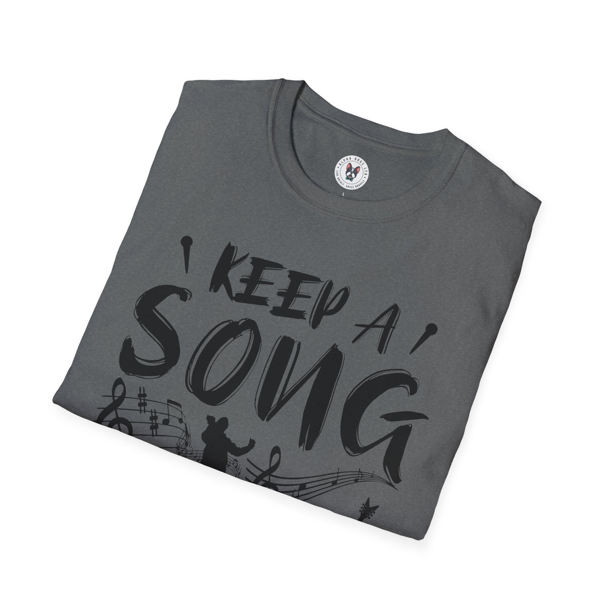 "Keep A Song In Your Heart" Unisex Soft style T-Shirt