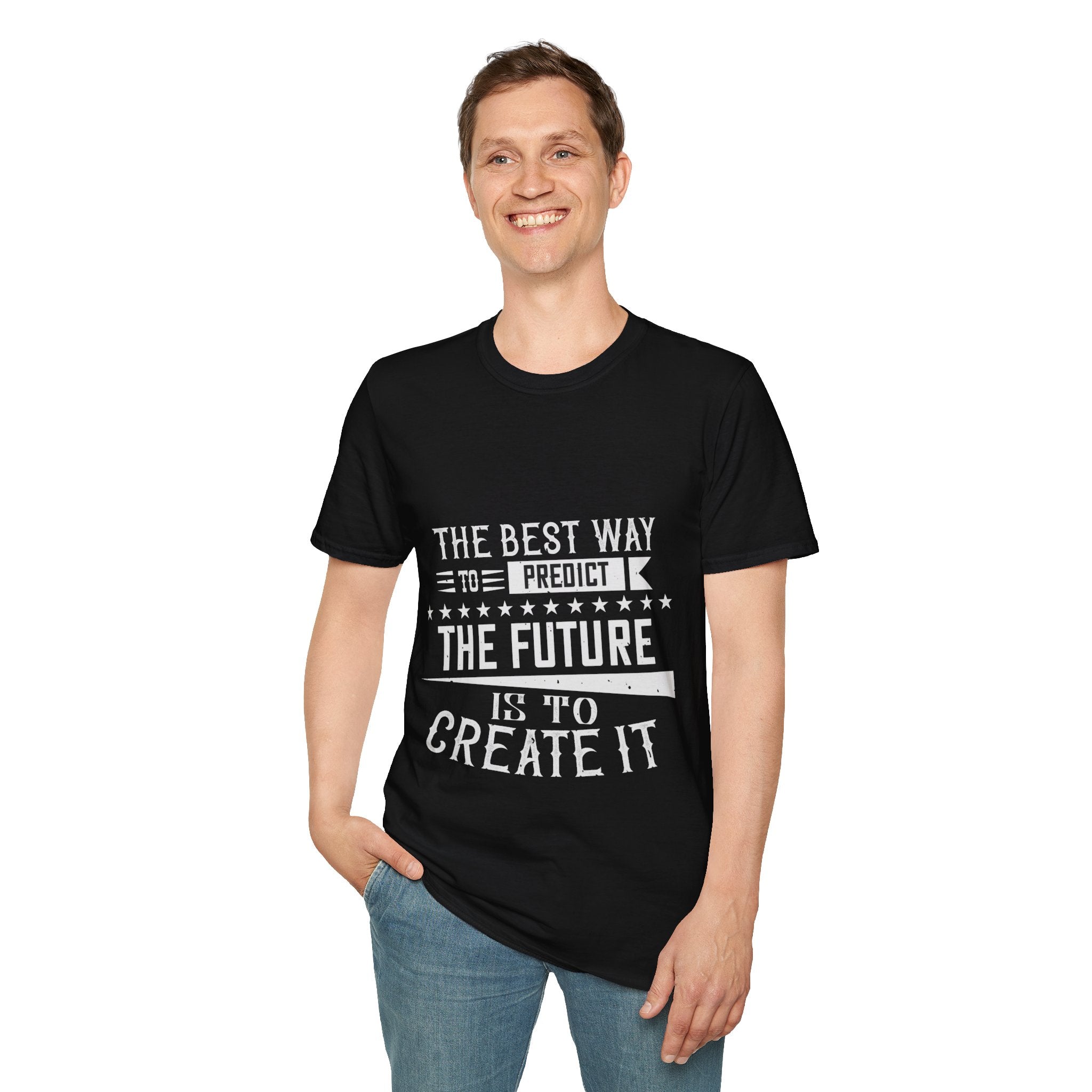 "The best way to predict the future is to create it" Unisex Soft style T-Shirt