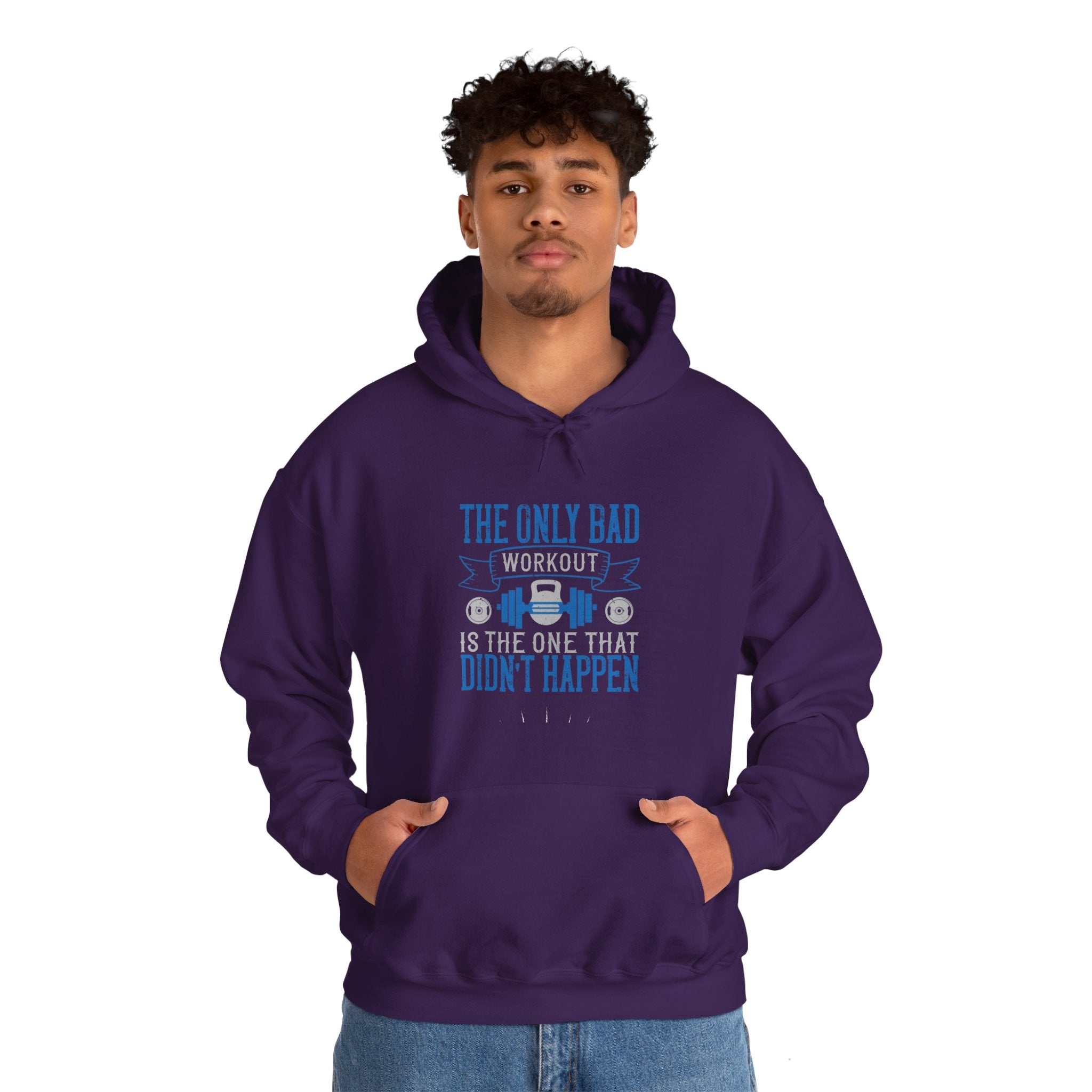 "The only bad workout is the one that didn’t happen"  Unisex Heavy Blend™ Hooded Sweatshirt