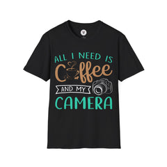 "ALL I NEED IS COFFEE AND MY CAMERA" Unisex Soft style T-Shirt