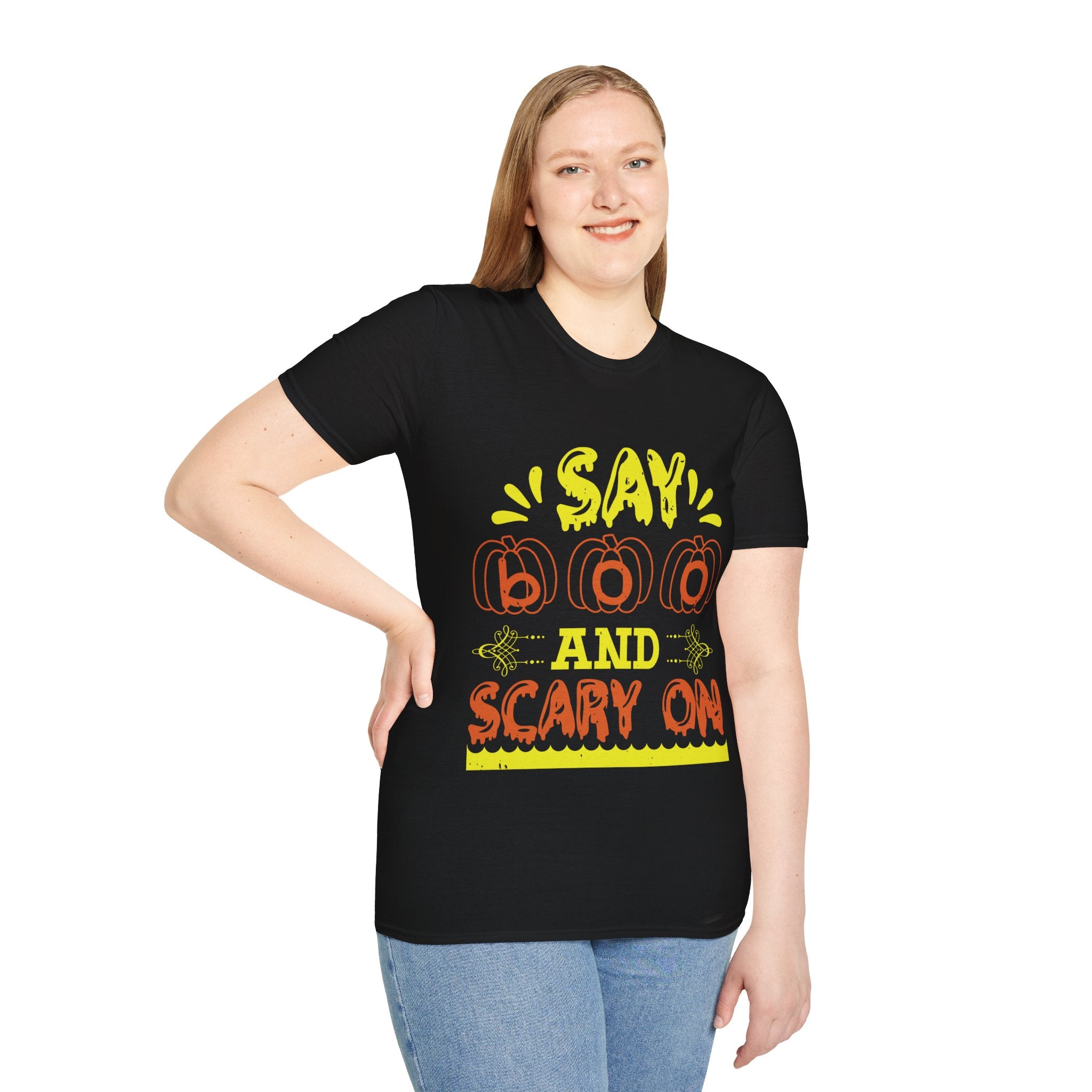 "SAY BOO AND SCARY ON" Unisex Soft style T-Shirt