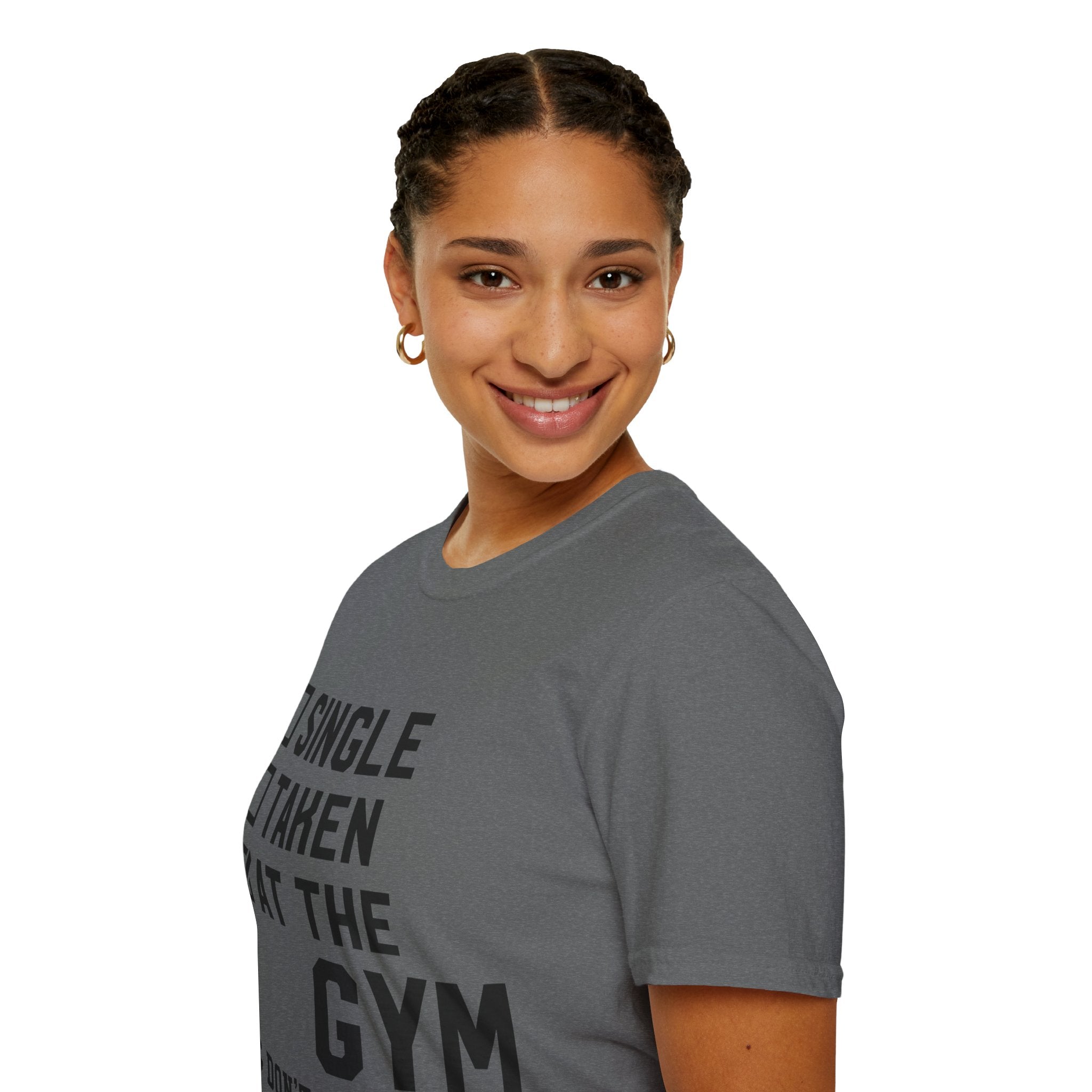 "At Gym,Not Have Time For Your Shit" Unisex Soft style T-Shirt