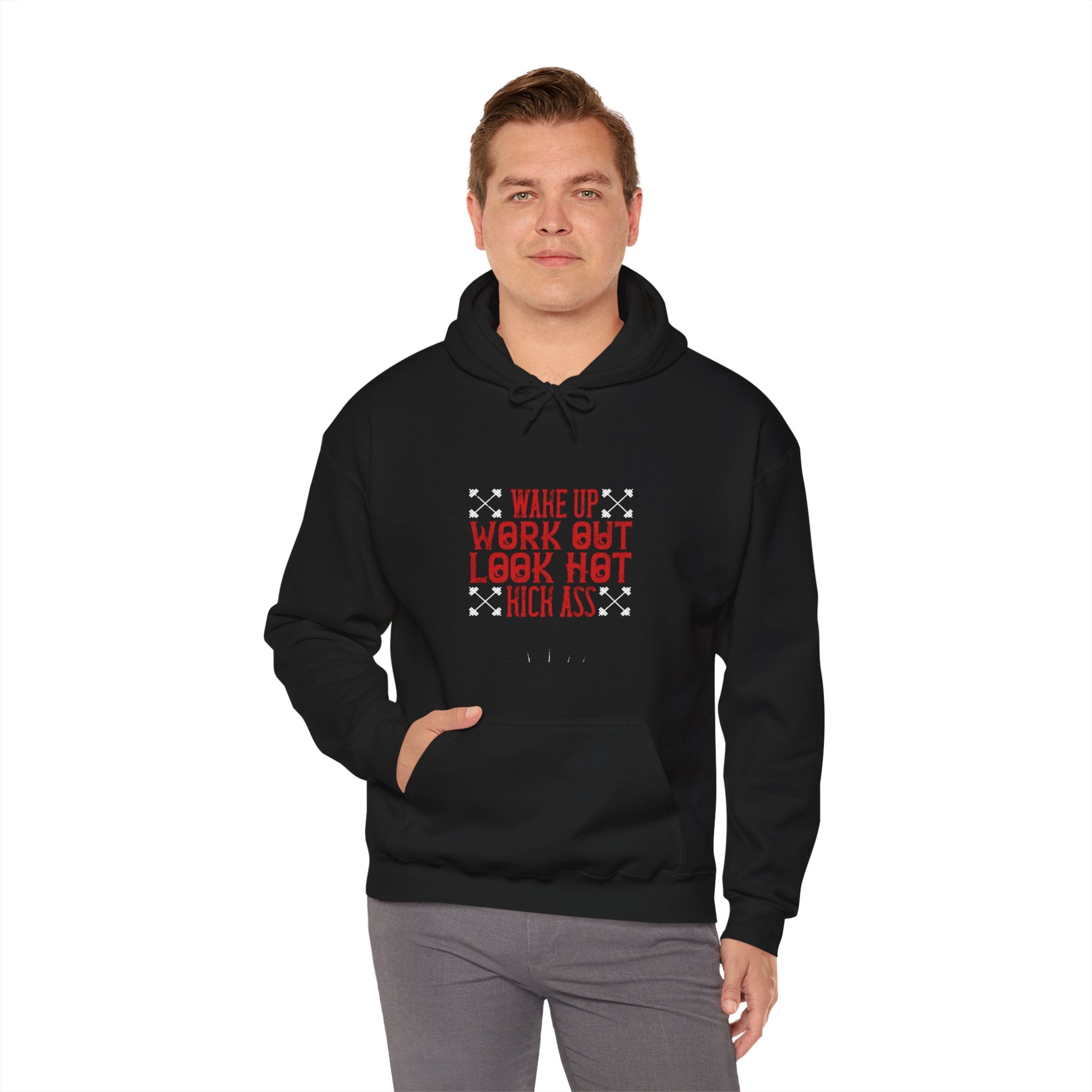 "Wake up. Work out. Look hot. Kick ass" Unisex Heavy Blend™ Hooded Sweatshirt