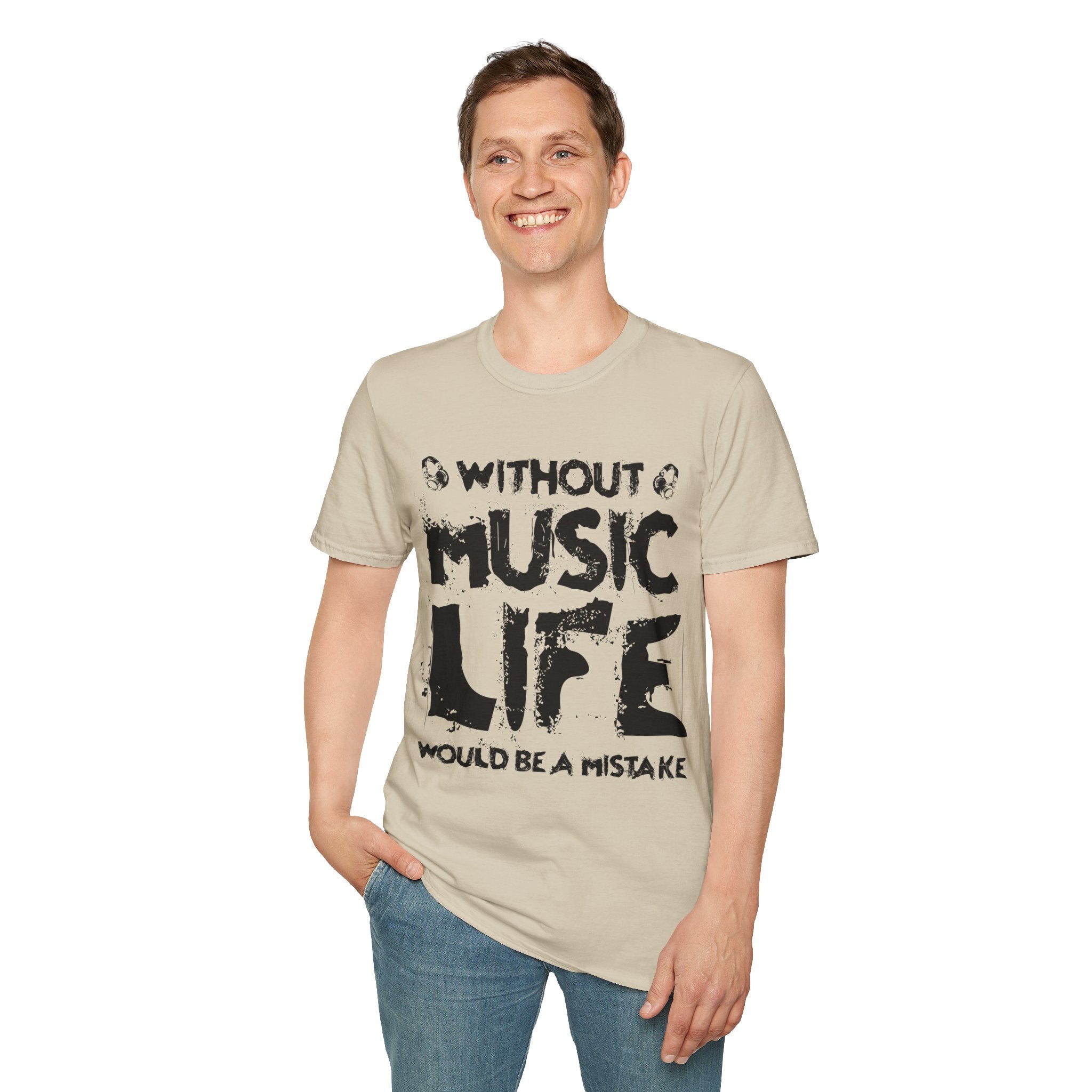 "Without Music Life Would be a Mistake" Unisex Soft style T-Shirt