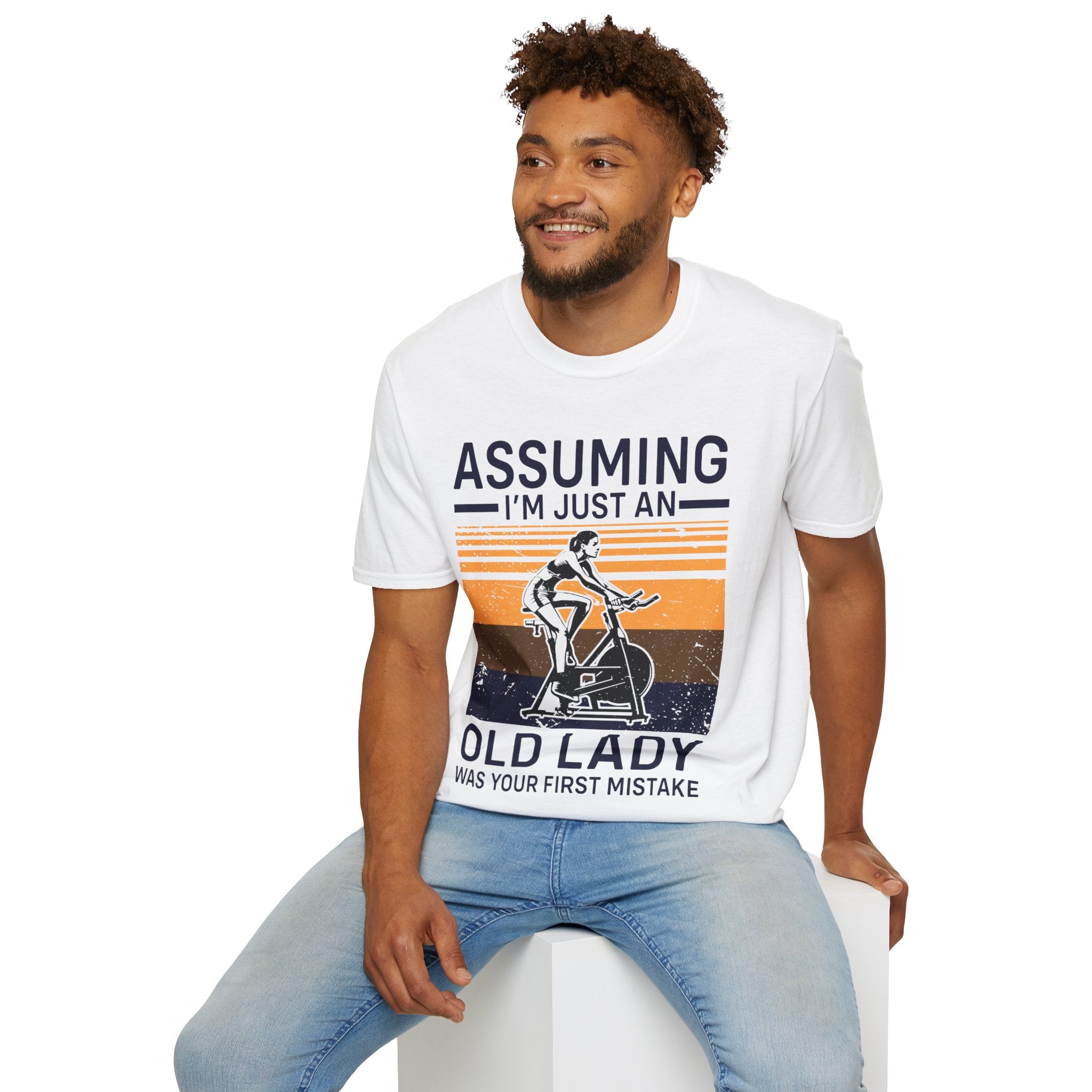 "Assuming I M Just An Old Lady Was Your First Mistake" Unisex Soft style T-Shirt