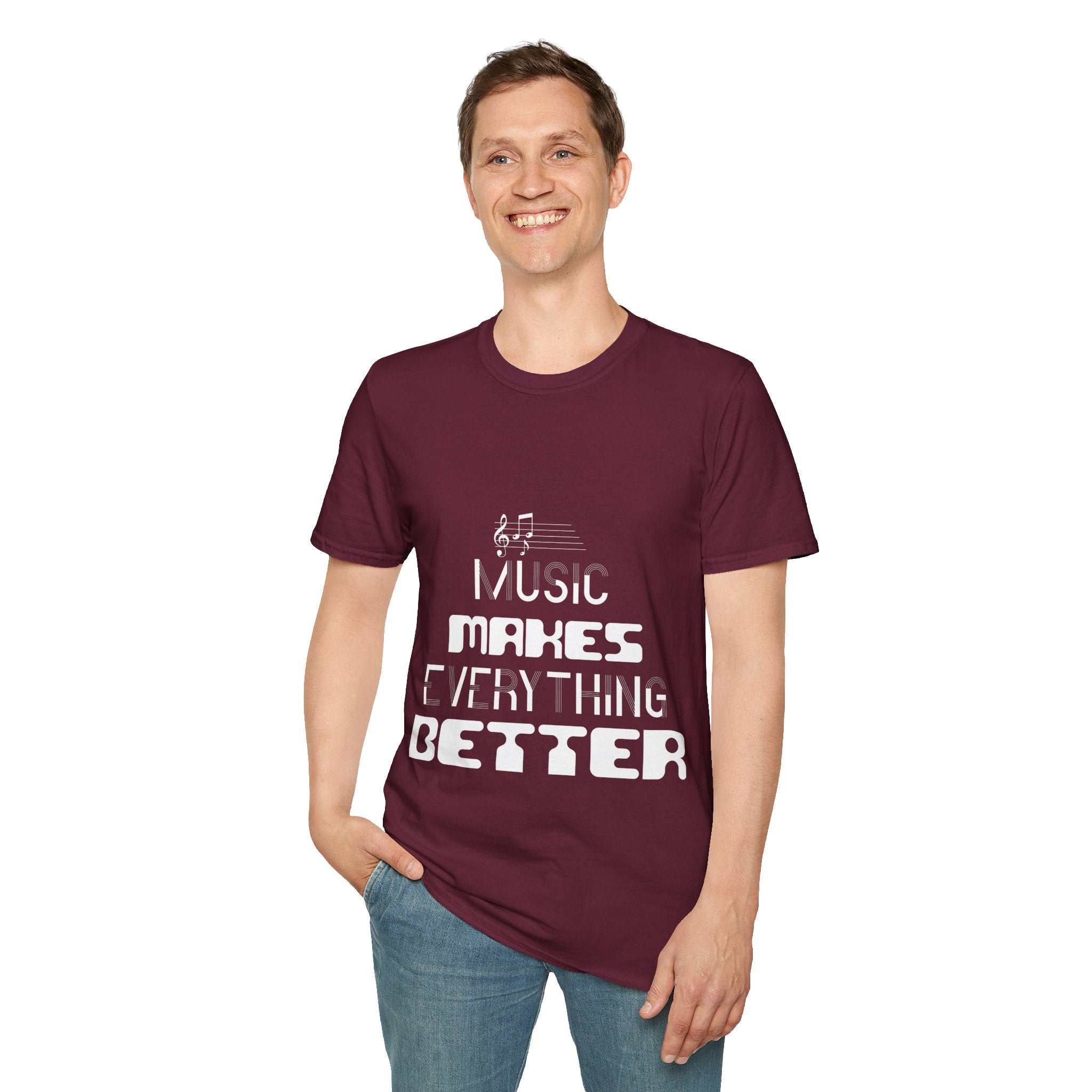 "Music Makes Everything Better"  Unisex Soft style T-Shirt